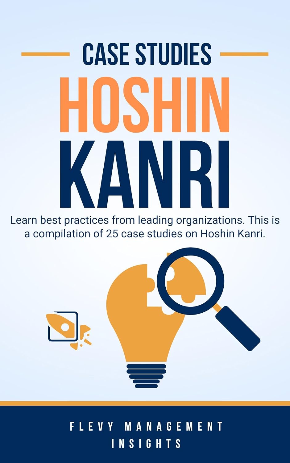 25 Case Studies on Hoshin Kanri (English Edition) baixar livro de graça