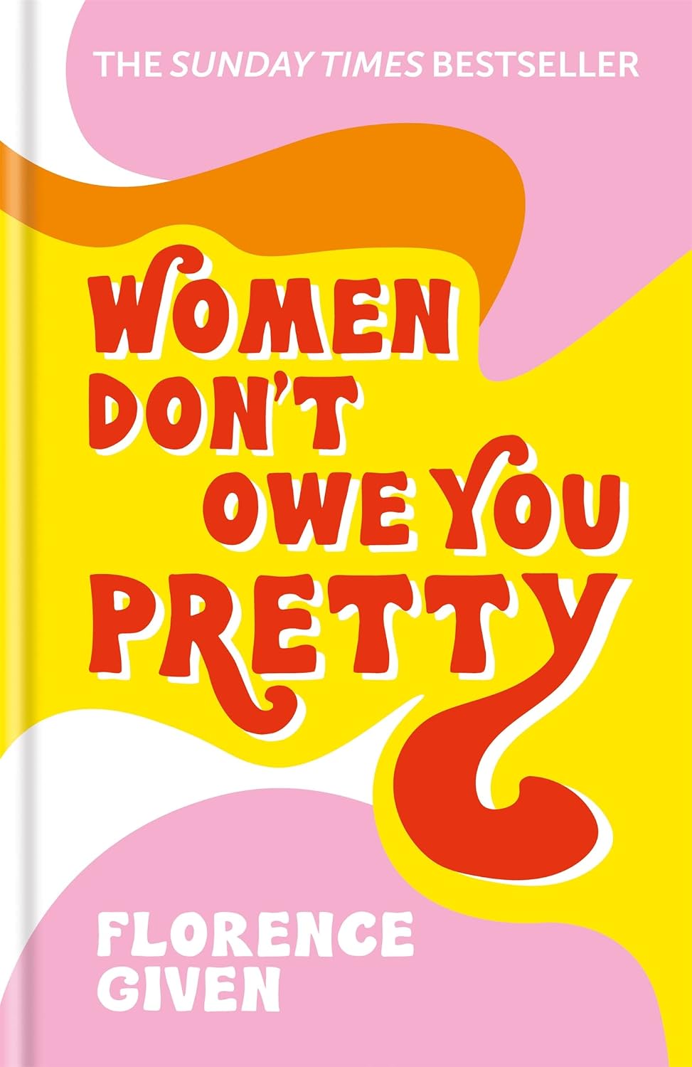 Women Don't Owe You Pretty: The record-breaking best-selling book every woman needs (English Edition) baixar livro de graça
