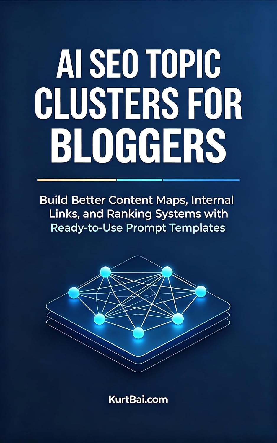 AI SEO Topic Clusters for Bloggers: Build Better Content Maps, Internal Links, and Ranking Systems with Ready-to-Use Prompt Templates (AI Toolkit for Bloggers 2026 Book 10) (English Edition) baixar livro de graça