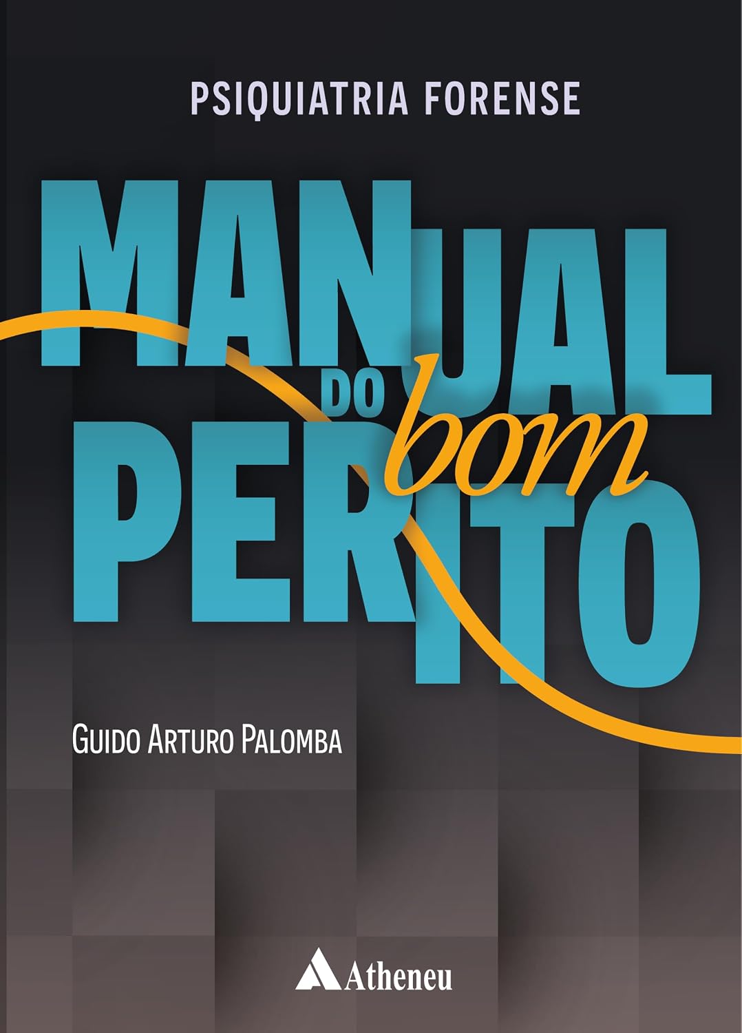Psiquiatria Forense Manual do Bom Perito baixar o livro de graça