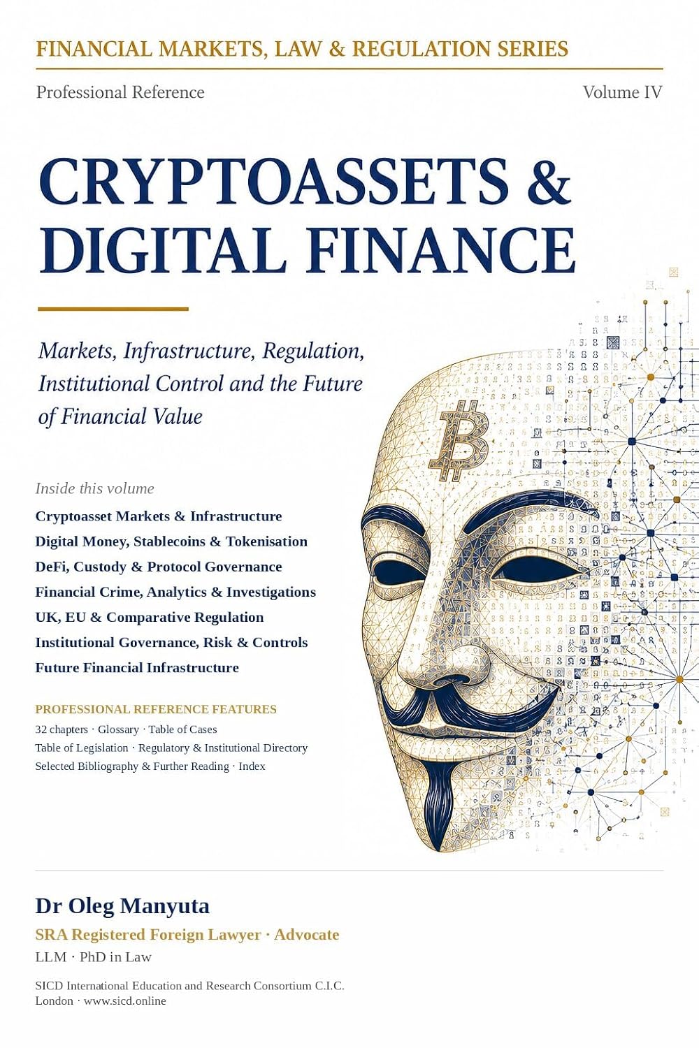 ler totalmente Cryptoassets & Digital Finance: Markets, Infrastructure, Regulation, Institutional Control and the Future of Financial Value (English Edition)