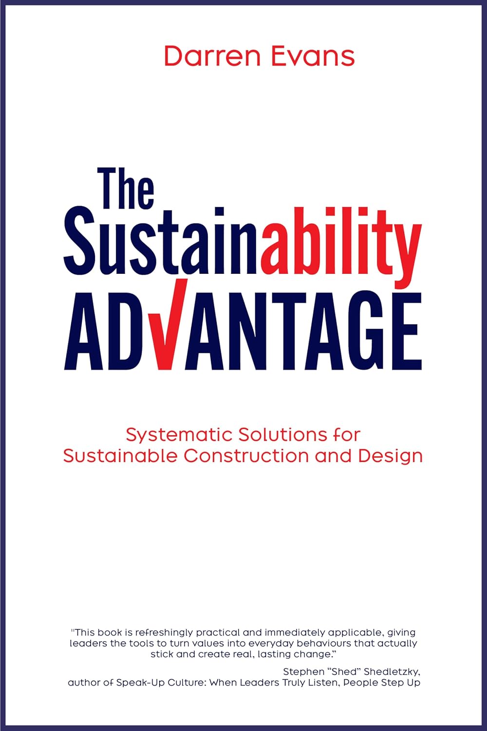 The Sustainability Advantage: Systematic Solutions for Sustainable Construction and Design (English Edition) baixar o livro de graça