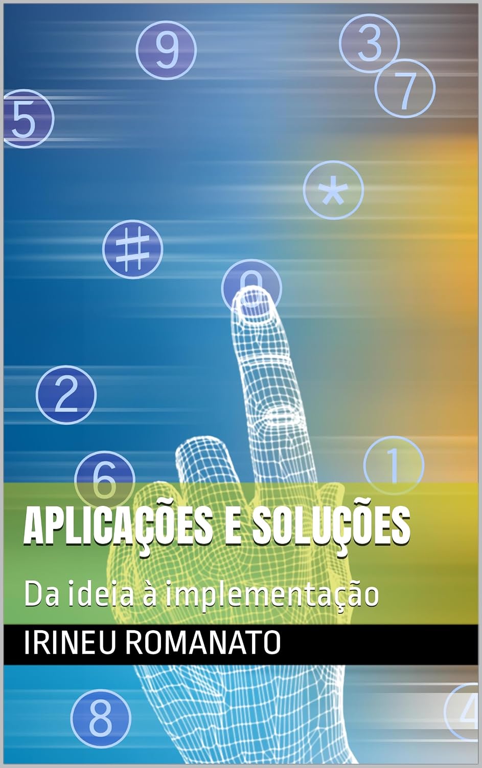 Aplicações e Soluções: Da ideia à implementação baixar livro de graça