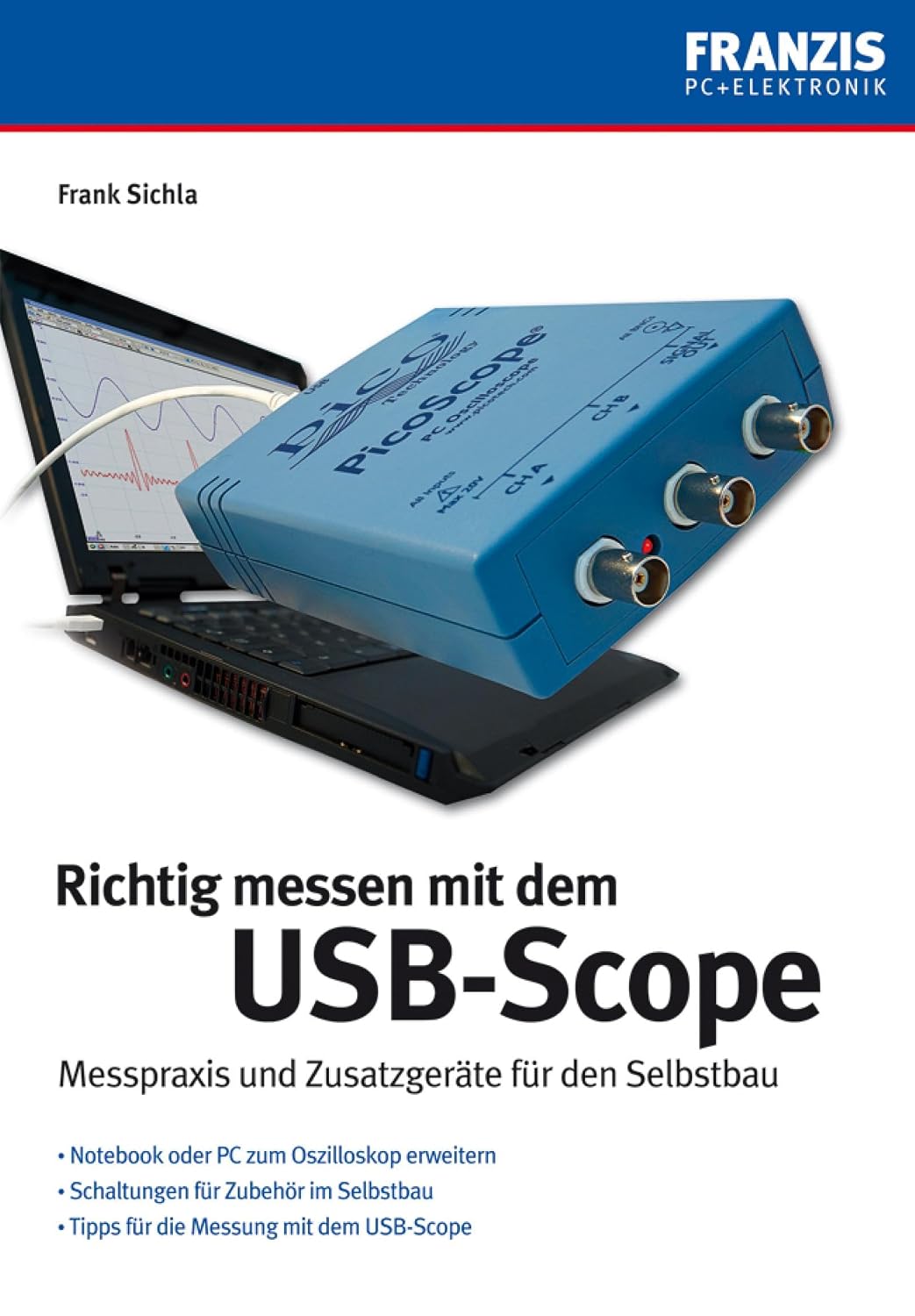 Richtig messen mit USB-Scope: Messpraxis und Zusatzgeräte für den Selbstbau (Messtechnik) (German Edition) baixar o livro de graça