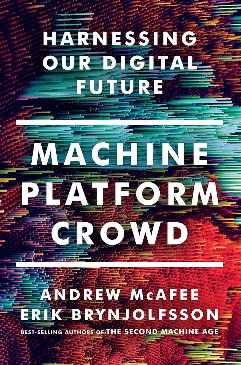 ler totalmente Machine, Platform, Crowd: Harnessing Our Digital Future