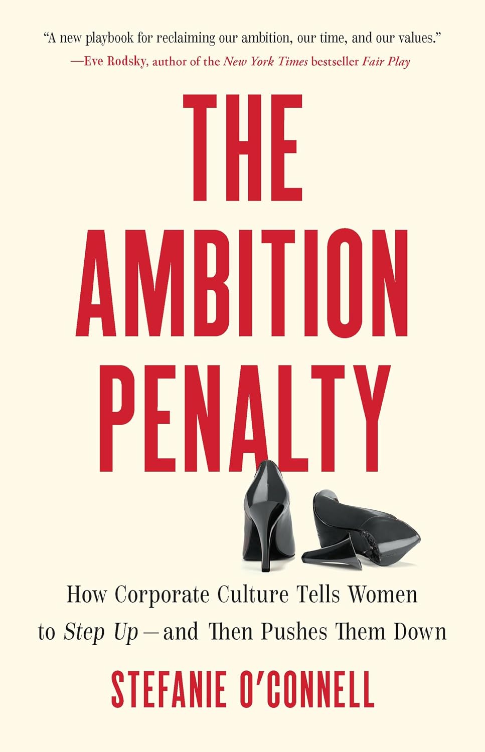 capítulo por capítulo baixar The Ambition Penalty: How Corporate Culture Tells Women to Step Up—and Then Pushes Them Down (English Edition)