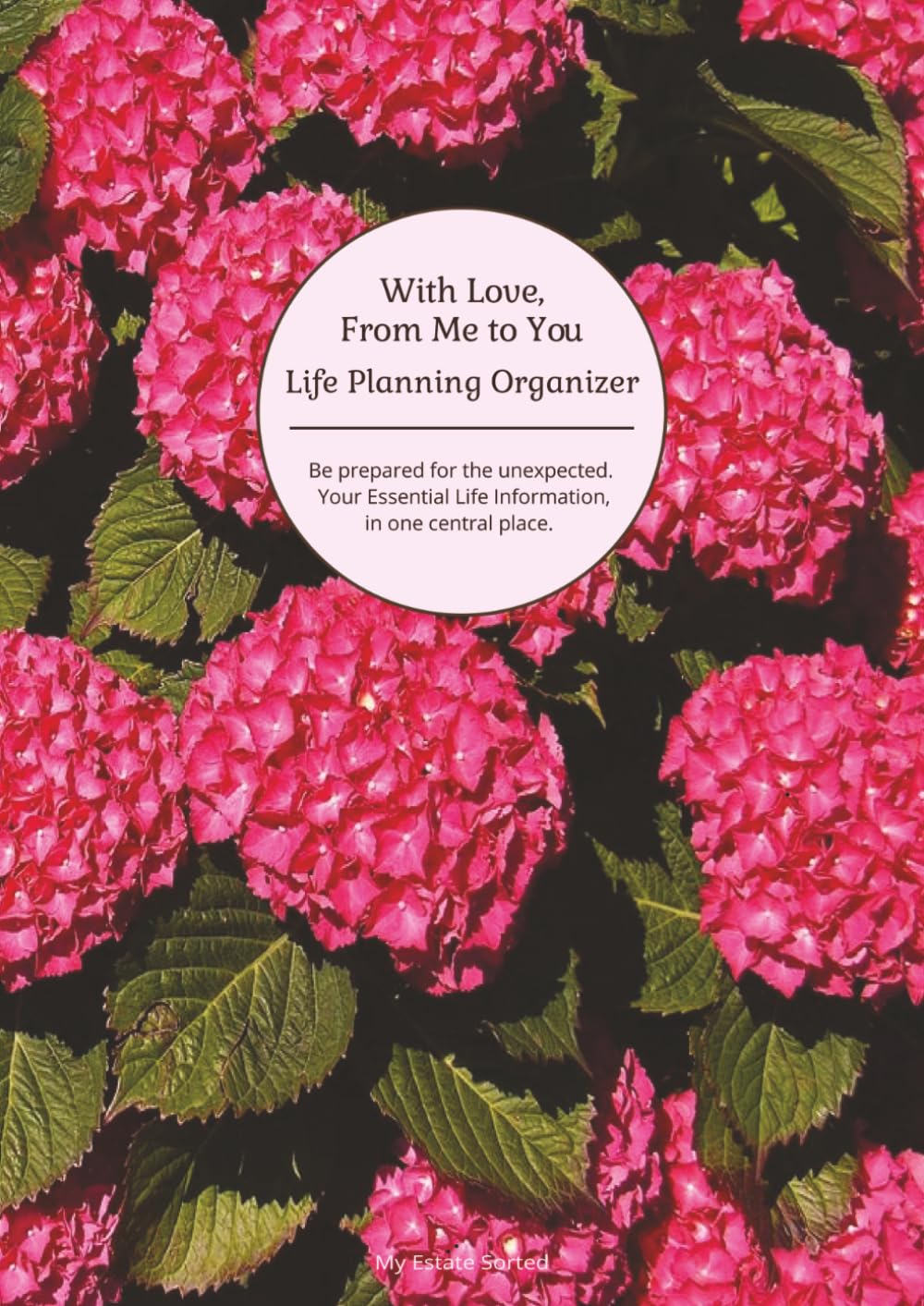 ler totalmente With Love From Me To You - The Ultimate End of Life Planner & Organizer: Because your end of life wishes matter…