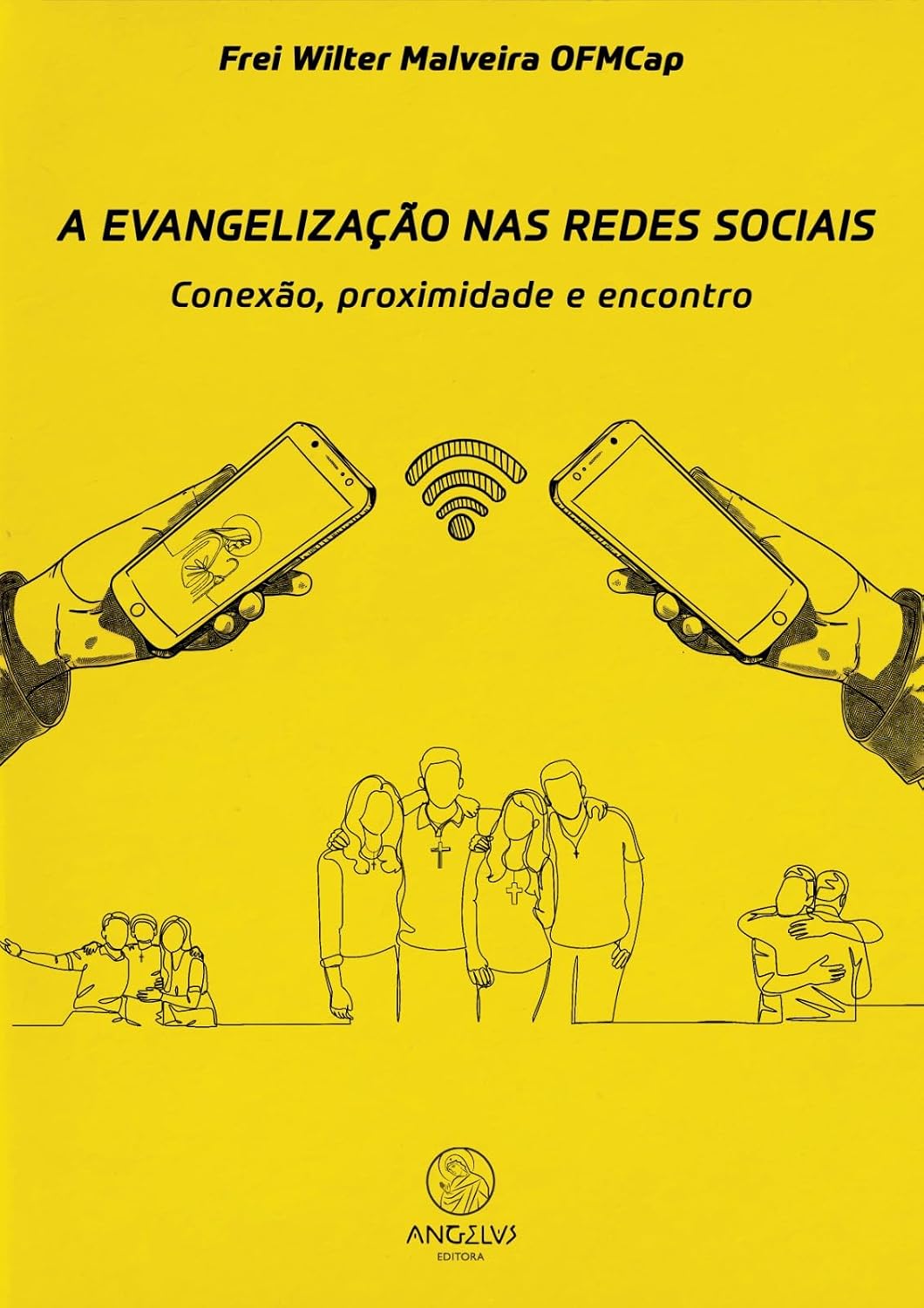 ler totalmente A Evangelização nas redes sociais: conexão, proximidade e encontro