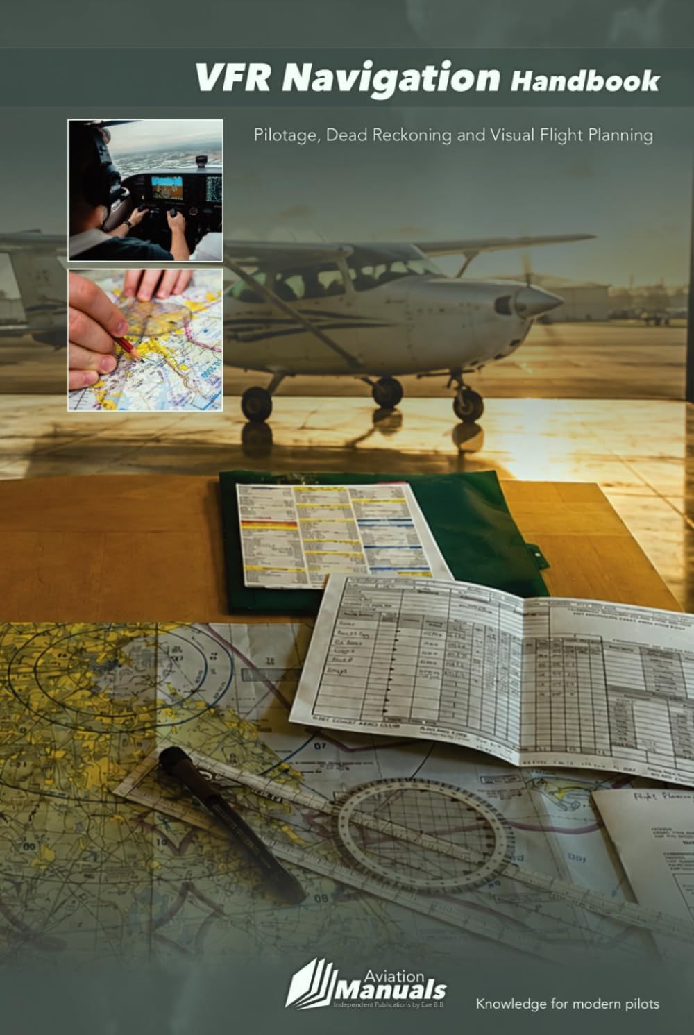 VFR Navigation Handbook: Pilotage, Dead Reckoning and Visual Flight Planning