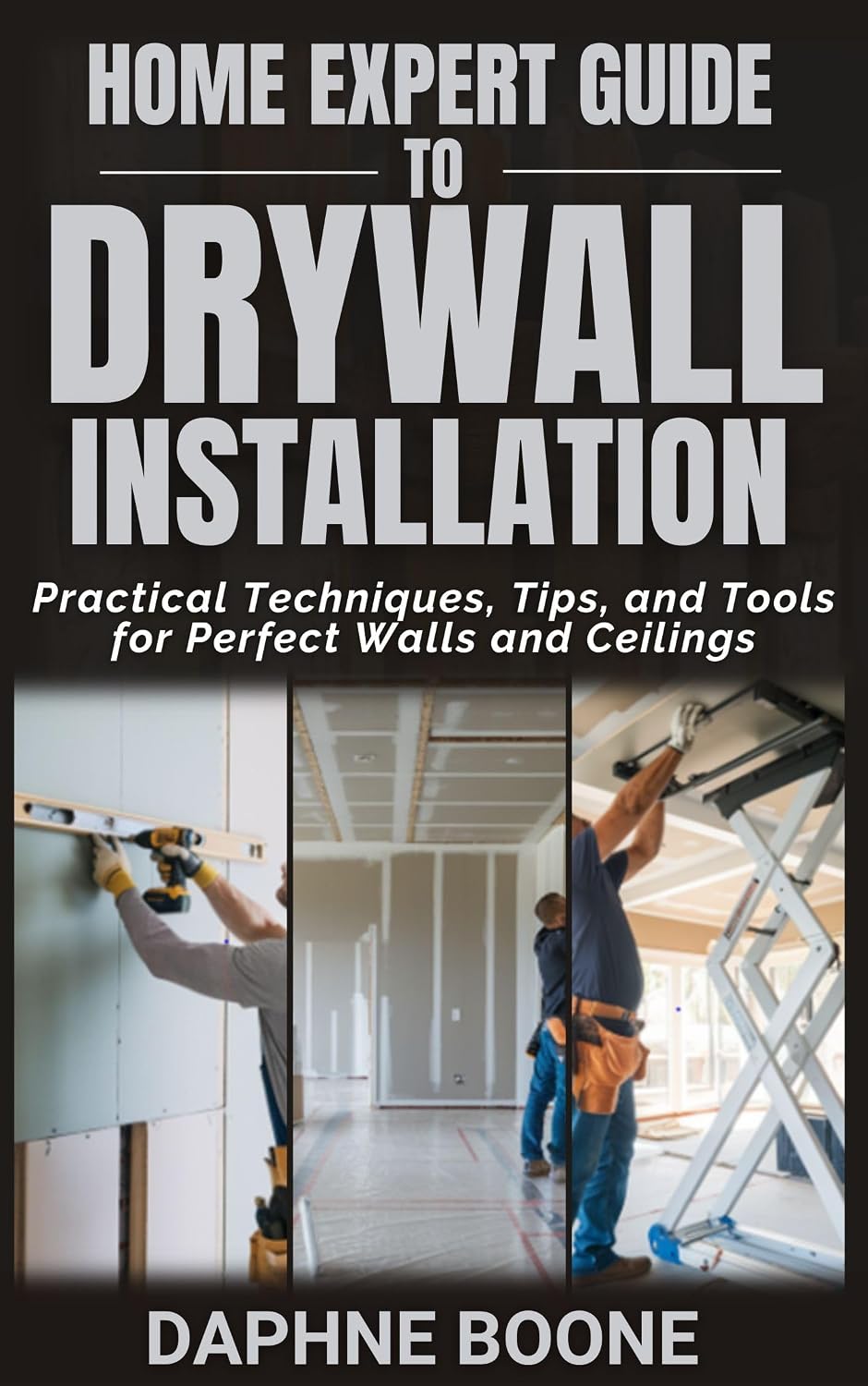 capítulo por capítulo baixar Home Expert Guide To Drywall Installation: Practical Techniques, Tips, and Tools for Perfect Walls and Ceilings (Home Expert Guides Book 17) (English Edition)