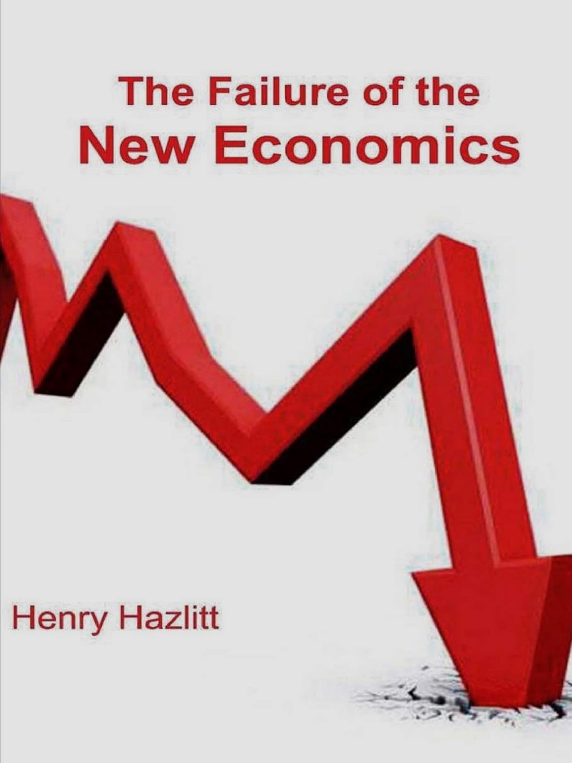 The Failure of the New Economics (English Edition) baixar livro de graça