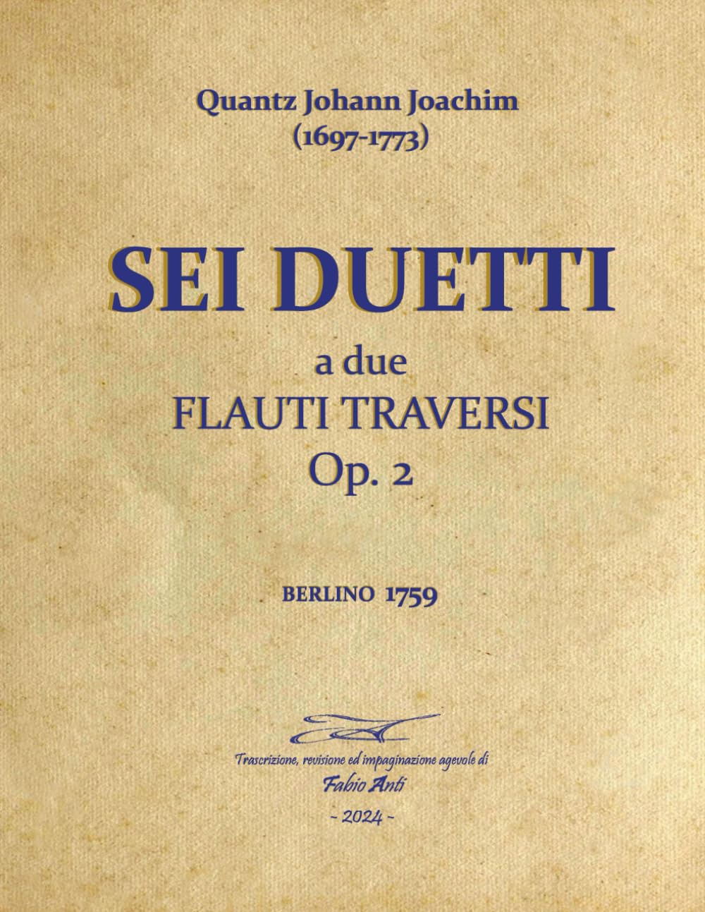 capítulo por capítulo baixar Quantz Johann Joachim (1697-1773) - Sei duetti per due Flauti Traversi Op 2 - Berlino 1759 - Rev Fabio Anti (Italian Edition)