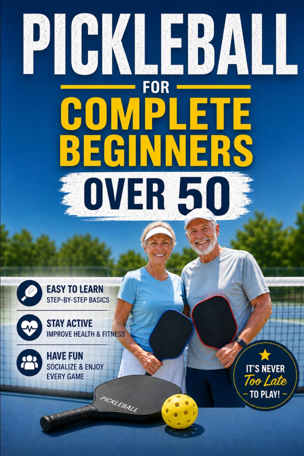 ler totalmente Pickleball for Complete Beginners Over 50: Simple Rules, Easy Drills, and Smart Strategies to Start Winning Fast Without Feeling Overwhelmed