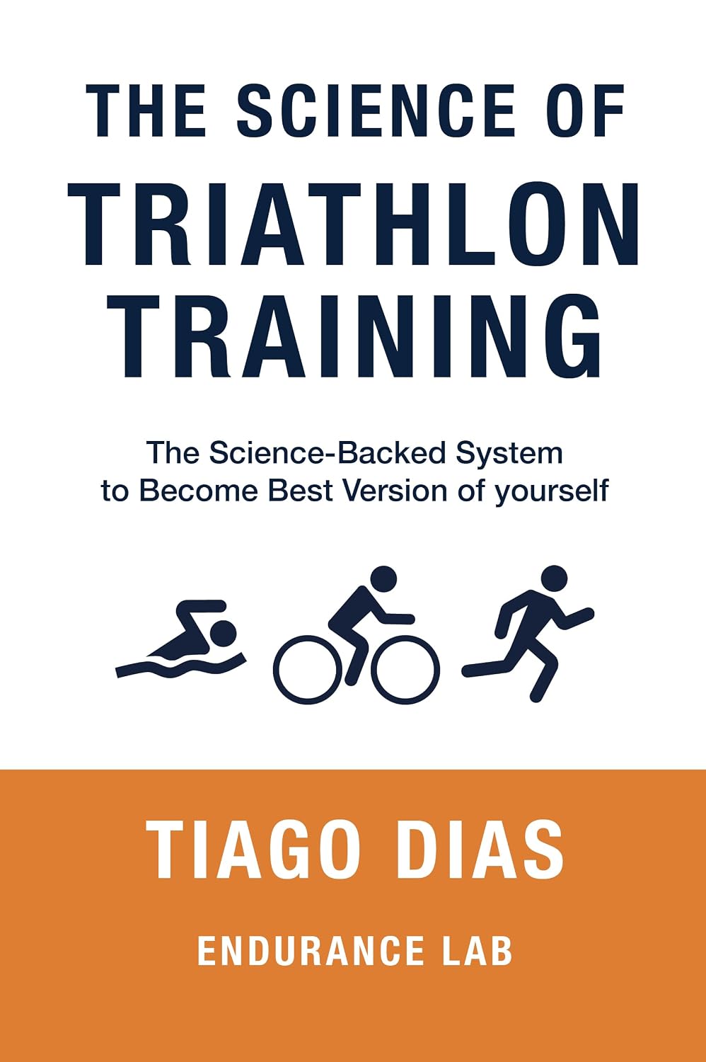 THE SCIENCE OF TRIATHLON TRAINING: The Science-Backed System to Become the Best Version of Yourself (English Edition) baixar livro de graça