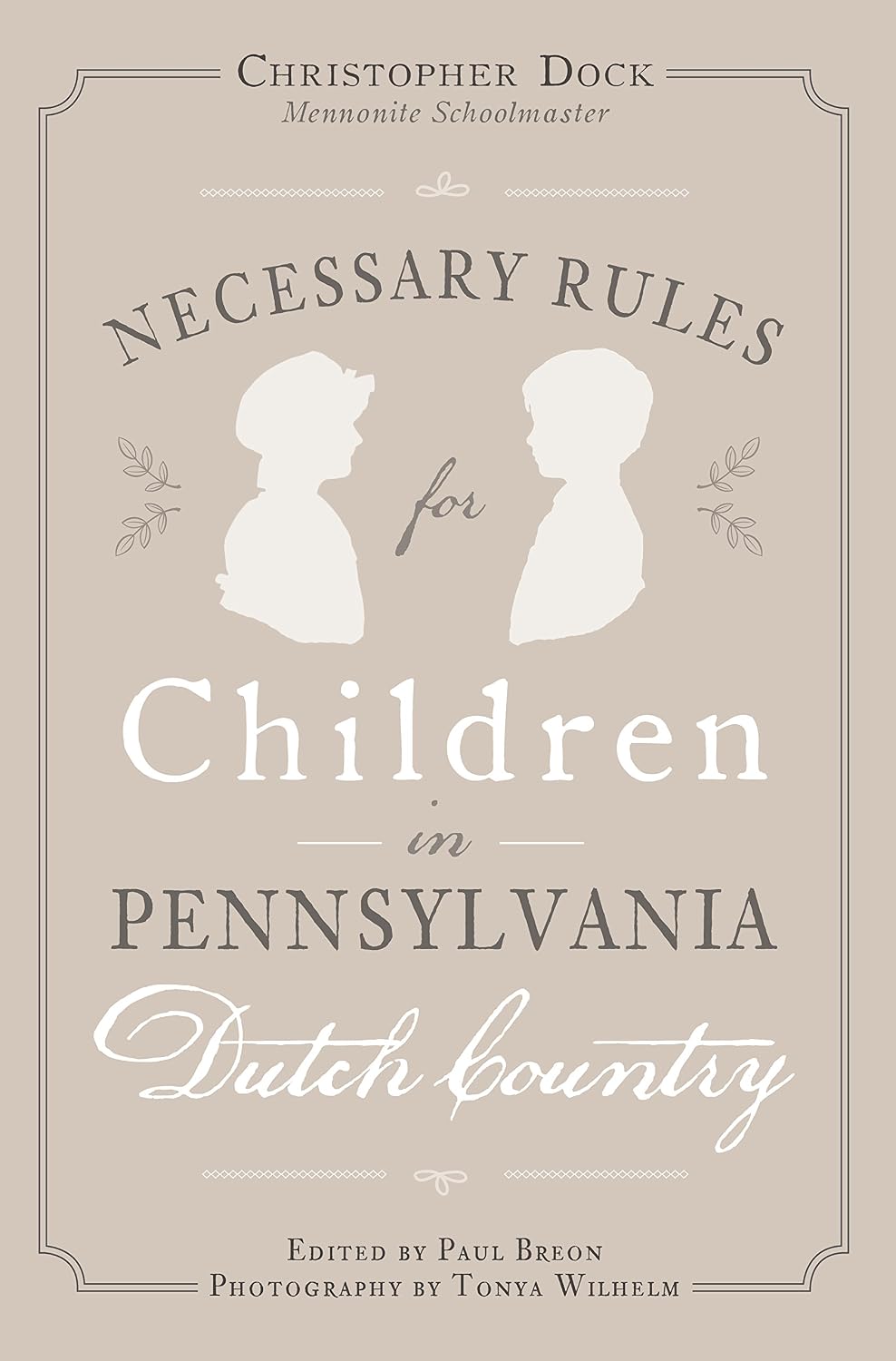 Necessary Rules for Children in Pennsylvania Dutch Country (English Edition)