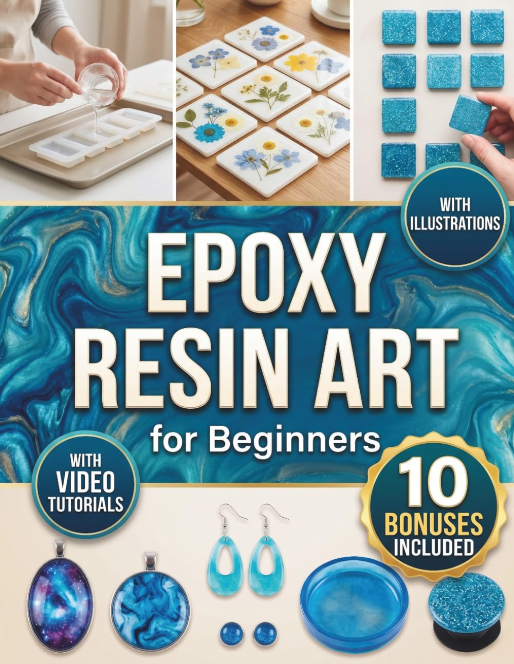 Epoxy Resin Art for Beginners: The Ultimate Guide for Epoxy Resin Crafters | DIY Projects, Money Saving Strategies & Step by Step Illustrations to Mix Safely, Prevent Sticky Cures, and Create Crystal baixar livro de graça