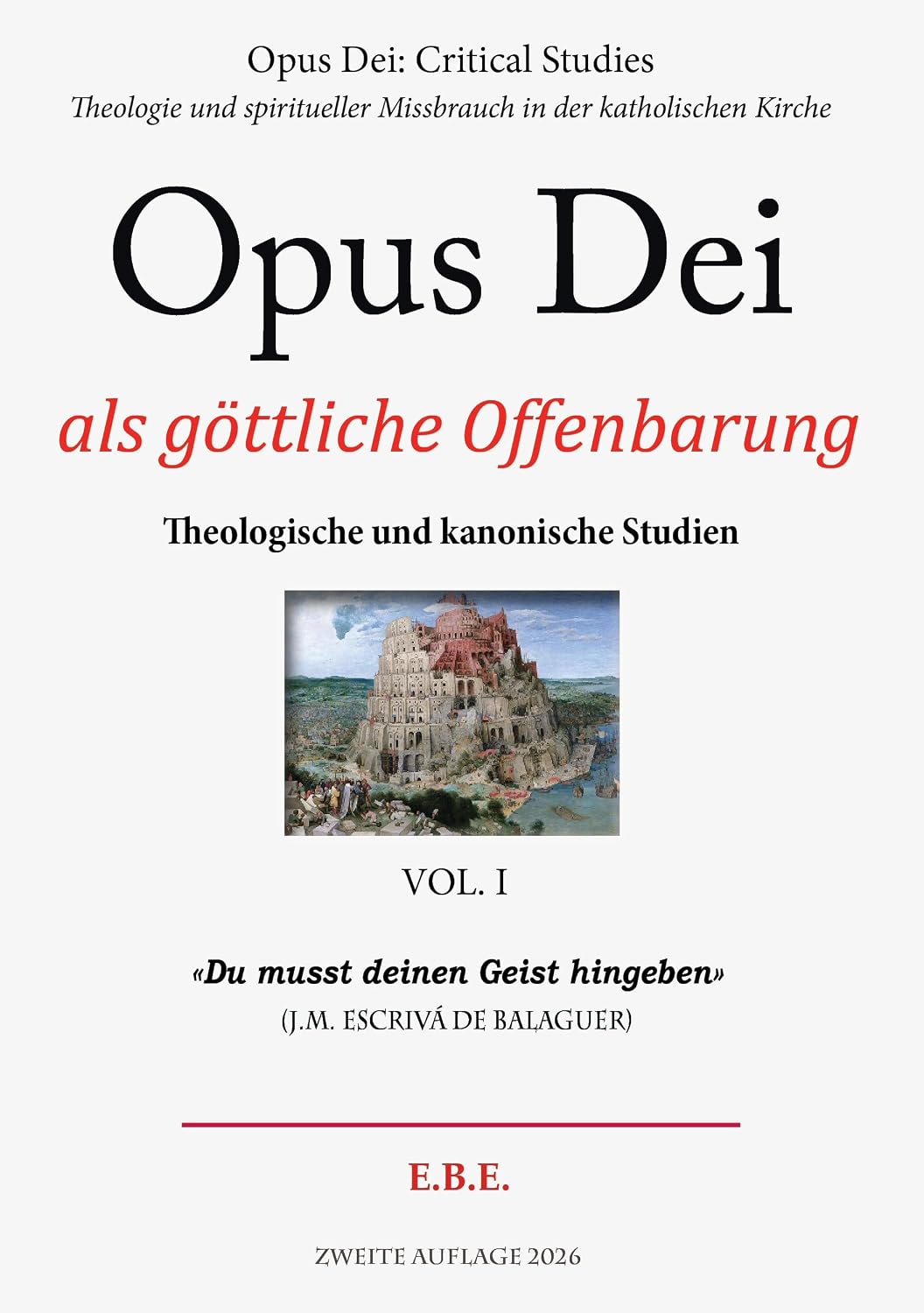ler totalmente Opus Dei als göttliche Offenbarung (Zweite Auflage) (Opus Dei: Kritische Studien 1) (German Edition)