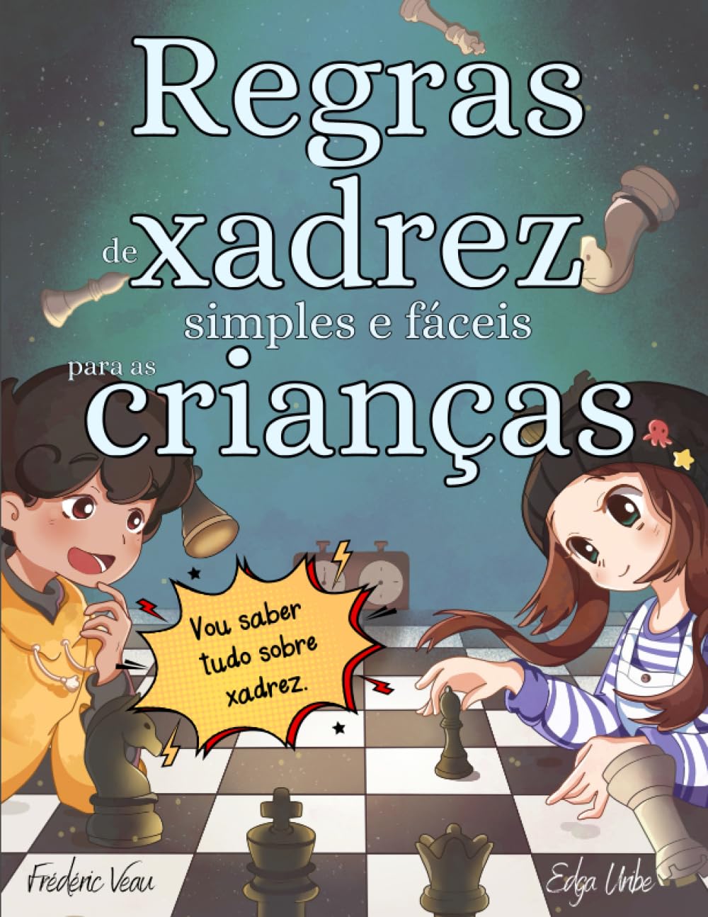 ler totalmente Regras de xadrez simples e fáceis para as crianças: Xadrez explicado com ilustrações simples e fáceis para crianças e adultos com exercícios práticos para aprender a jogar. (Portuguese Edition)