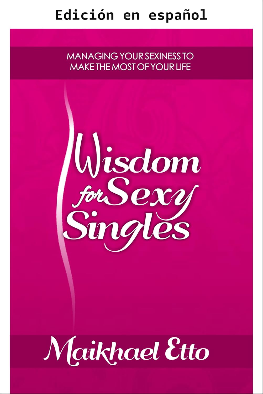 ler totalmente Sabiduría para solteros sexy (Spanish Edition)
