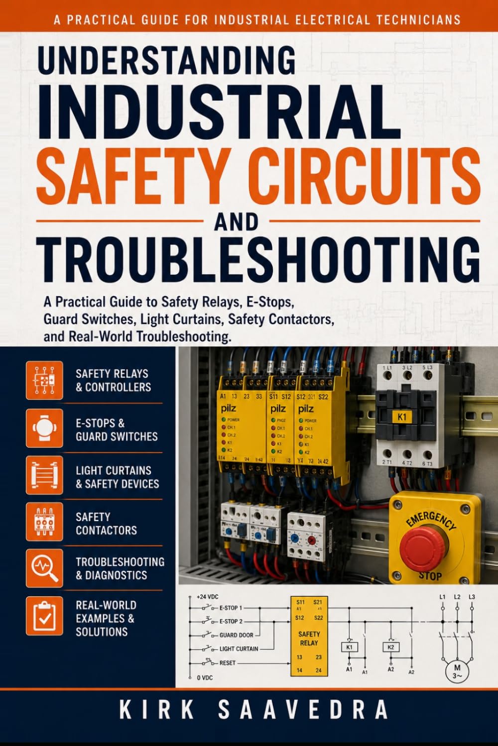 Understanding Industrial Safety Circuits and Troubleshooting: A Practical Guide to Safety Relays, E-Stops, Guard Switches, Light Curtains, Safety Contactors, and Real-World Troubleshooting baixar o livro de graça
