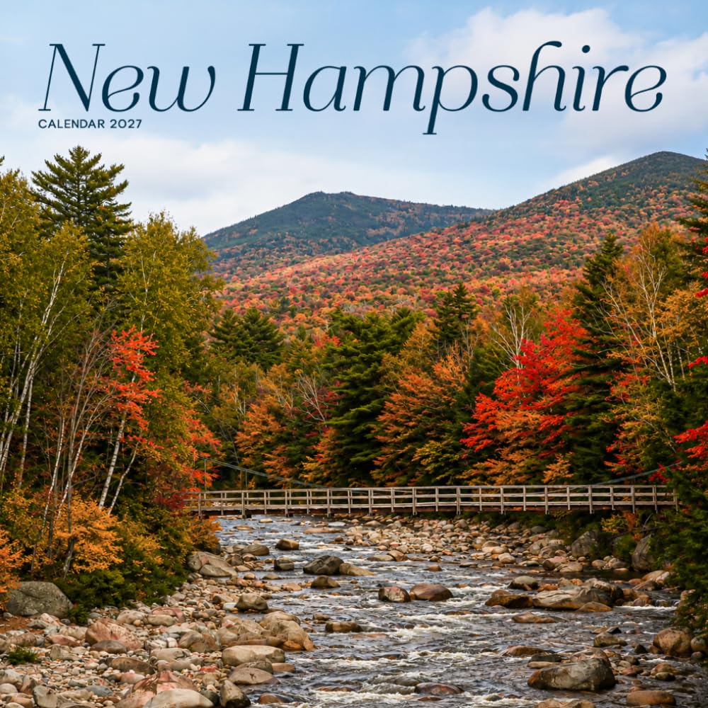 New Hampshire Calendar 2027: Mountains, Lakes and Seasonal Views