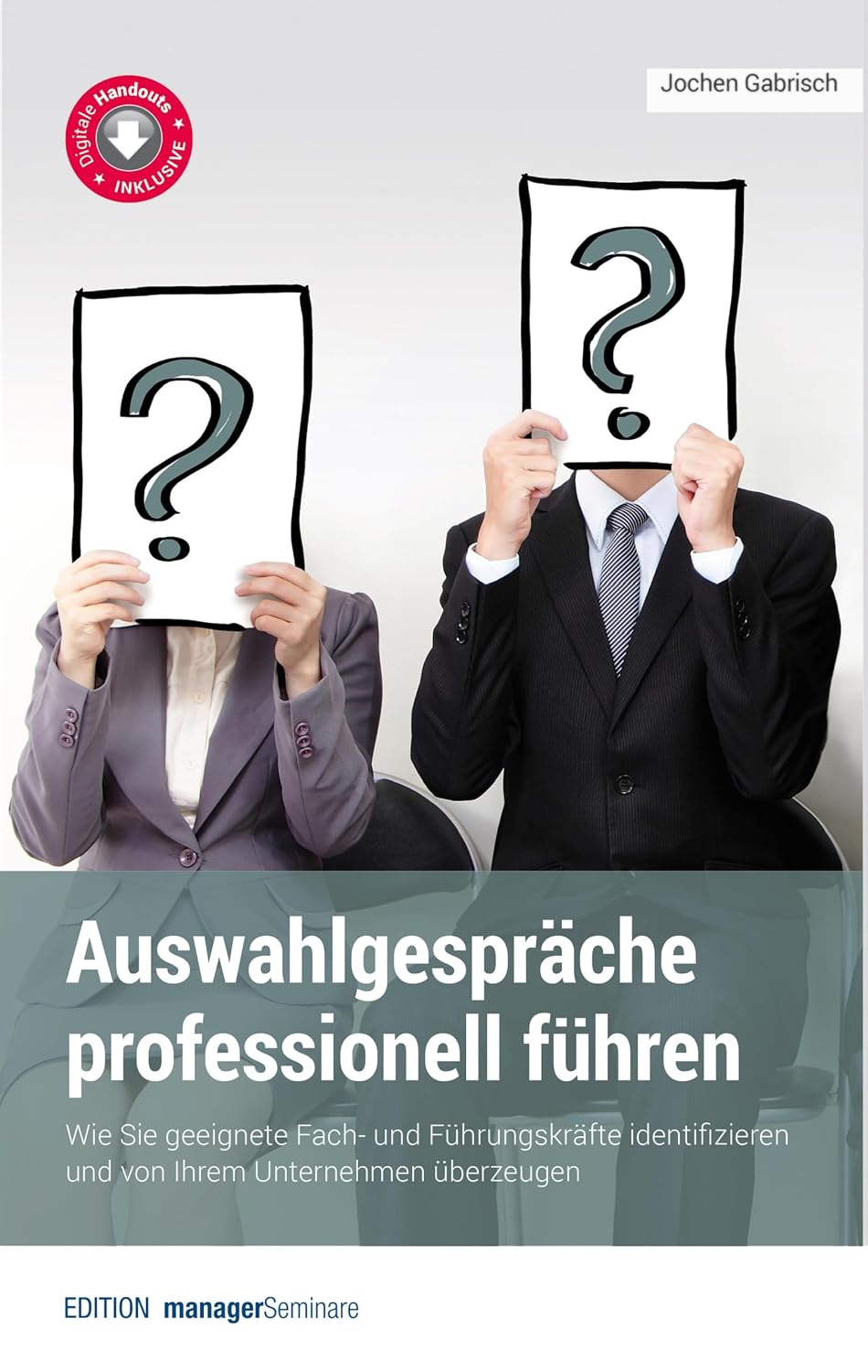 Auswahlgespräche professionell führen: Wie Sie geeignete Fach- und Führungskräfte identifizieren und von Ihrem Unternehmen überzeugen (LEADERSHIP kompakt) (German Edition) baixar livro de graça