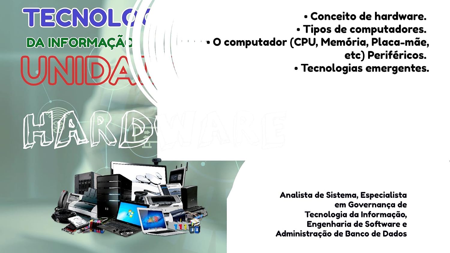 ler totalmente Tecnologia da Informação - Hardwere: Unidade II (Apaixonados por Tecnologia da Informação)