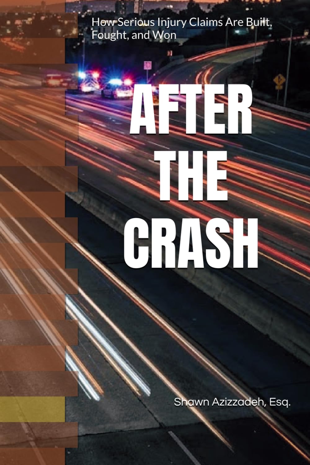 capítulo por capítulo baixar After the Crash: Understanding Serious Injury Cases: Car Accidents, Truck Collisions, Motorcycle Accidents