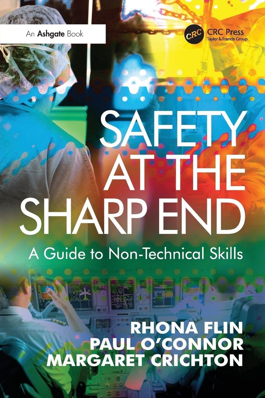 ler totalmente Safety at the Sharp End: A Guide to Non-Technical Skills