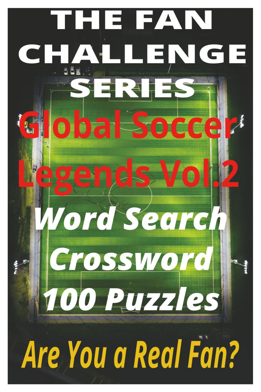 capítulo por capítulo baixar Global Soccer Legends Vol. 2: From Europe to South America discover the world’s most celebrated footballers. (The Fan Challenge Series)