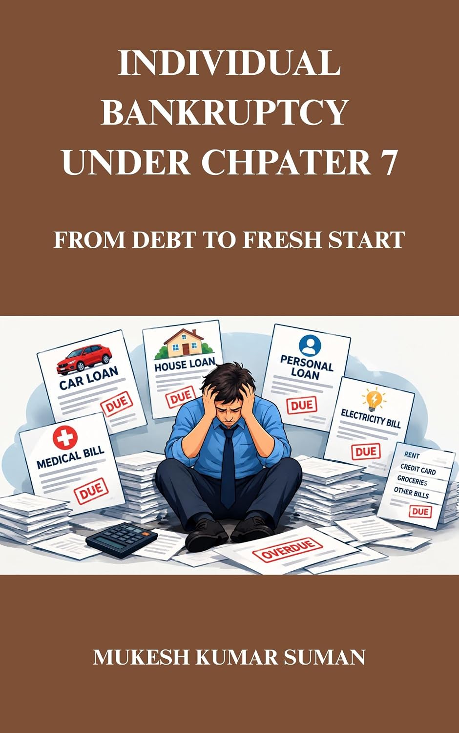 ler totalmente INDIVIDUAL BANKRUPTCY UNDER CHAPTER 7: FROM DEBT TO FRESH START (English Edition)