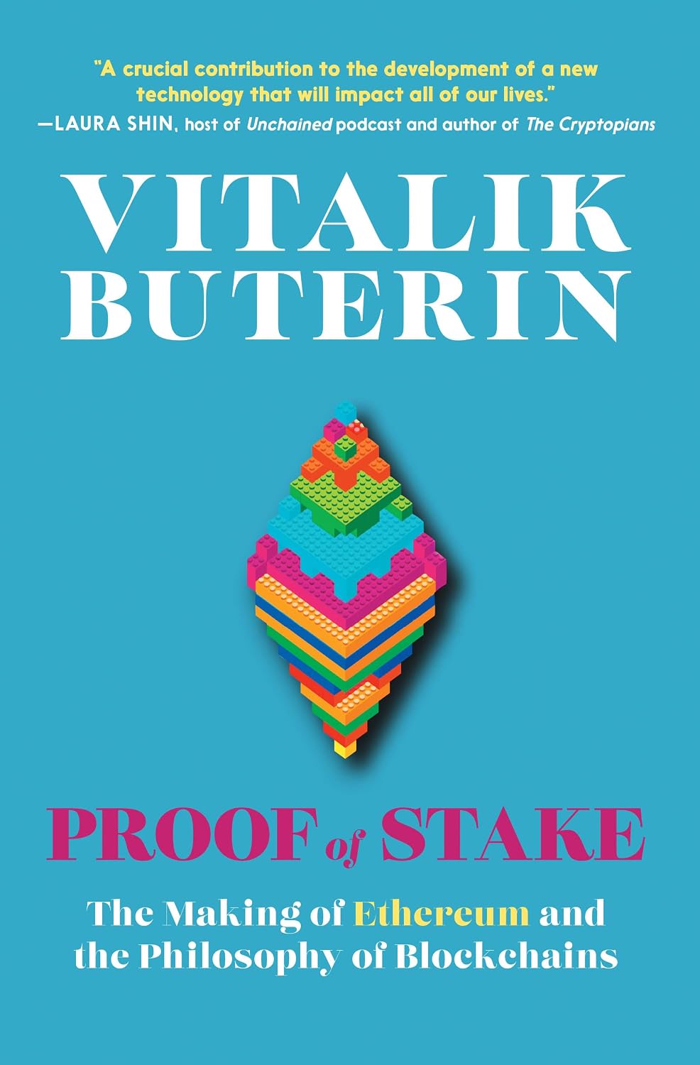 Proof of Stake: The Making of Ethereum and the Philosophy of Blockchains (English Edition)