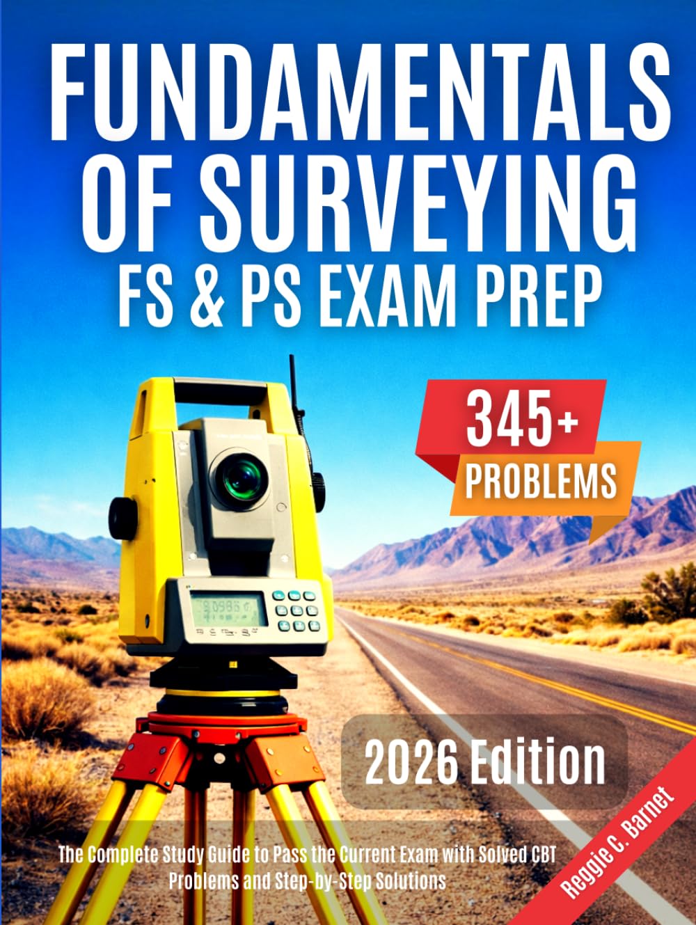 capítulo por capítulo baixar Fundamentals of Surveying FS & PS Exam Prep: The Complete Study Guide to Pass the Current Exam with Solved CBT Problems and Step-by-Step Solutions