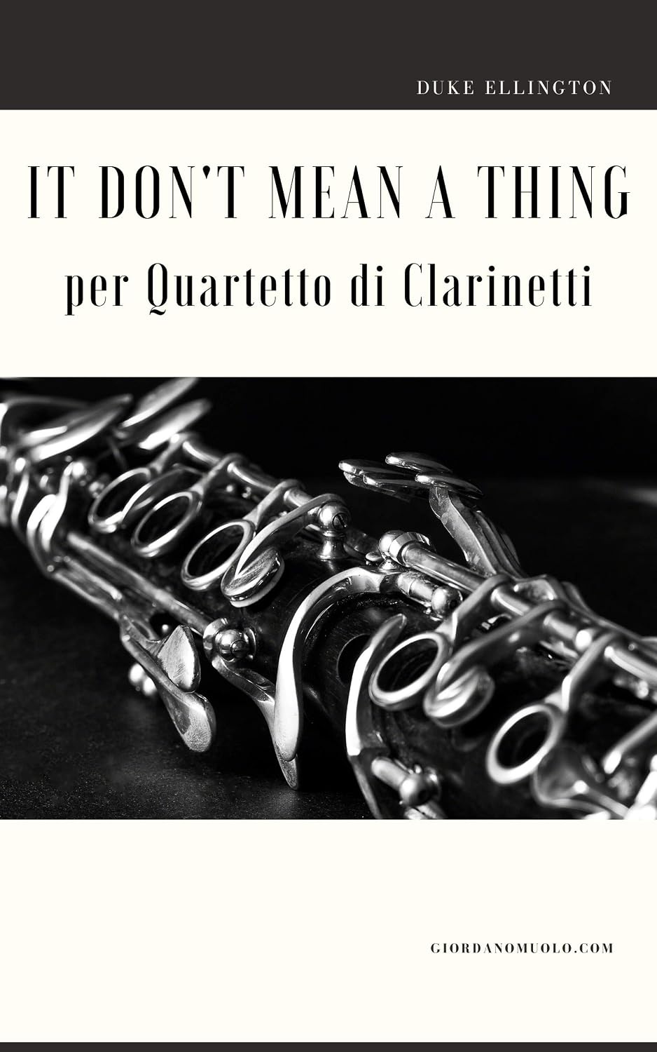 ler totalmente It Don't Mean a Thing per Quartetto du Clarinetti (Italian Edition)