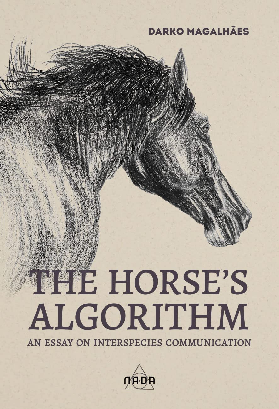 ler totalmente The horse's algorithm: An essay on interspecies communication (English Edition)