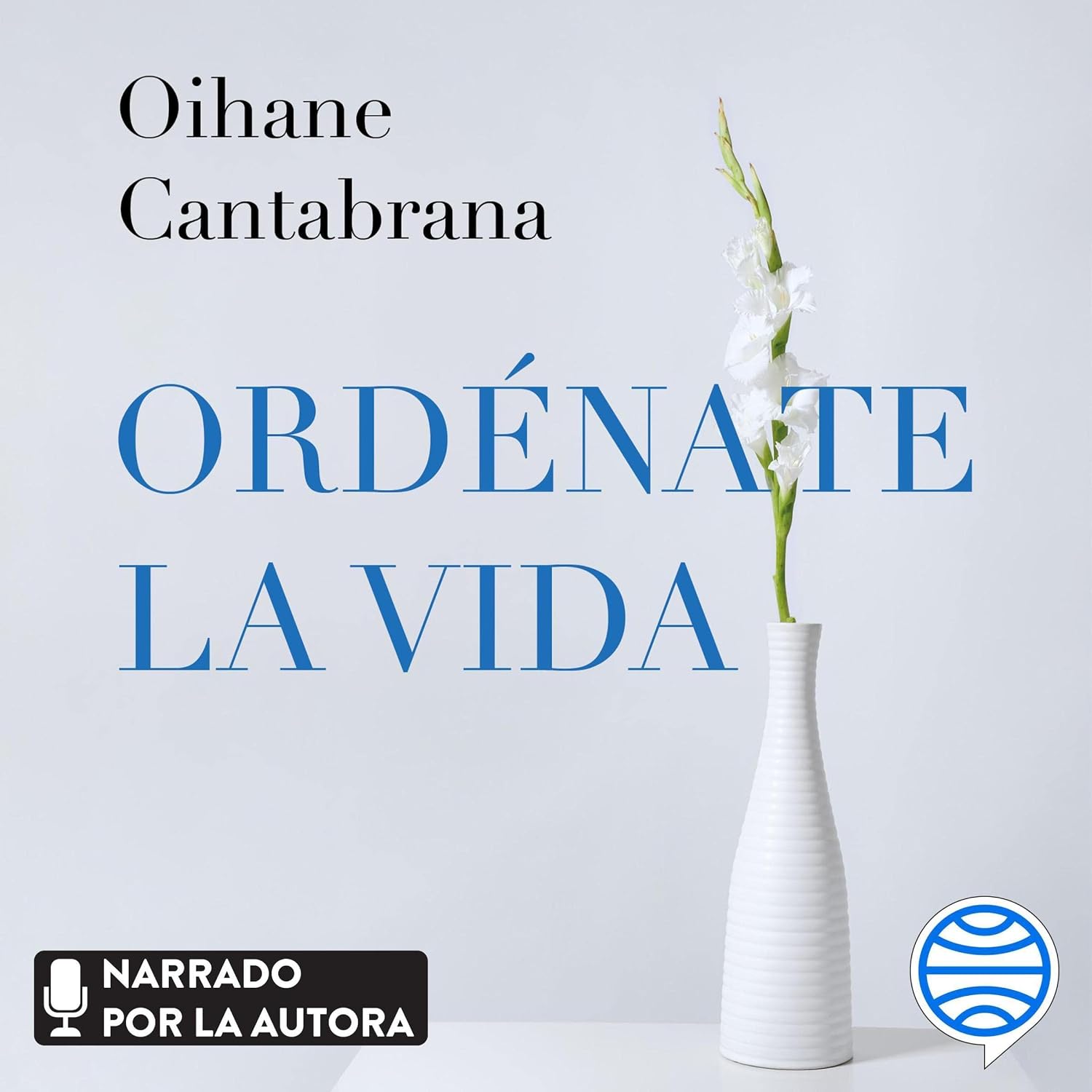 ler totalmente Ordénate la vida: 3 pasos para ordenar tu casa y tu mente