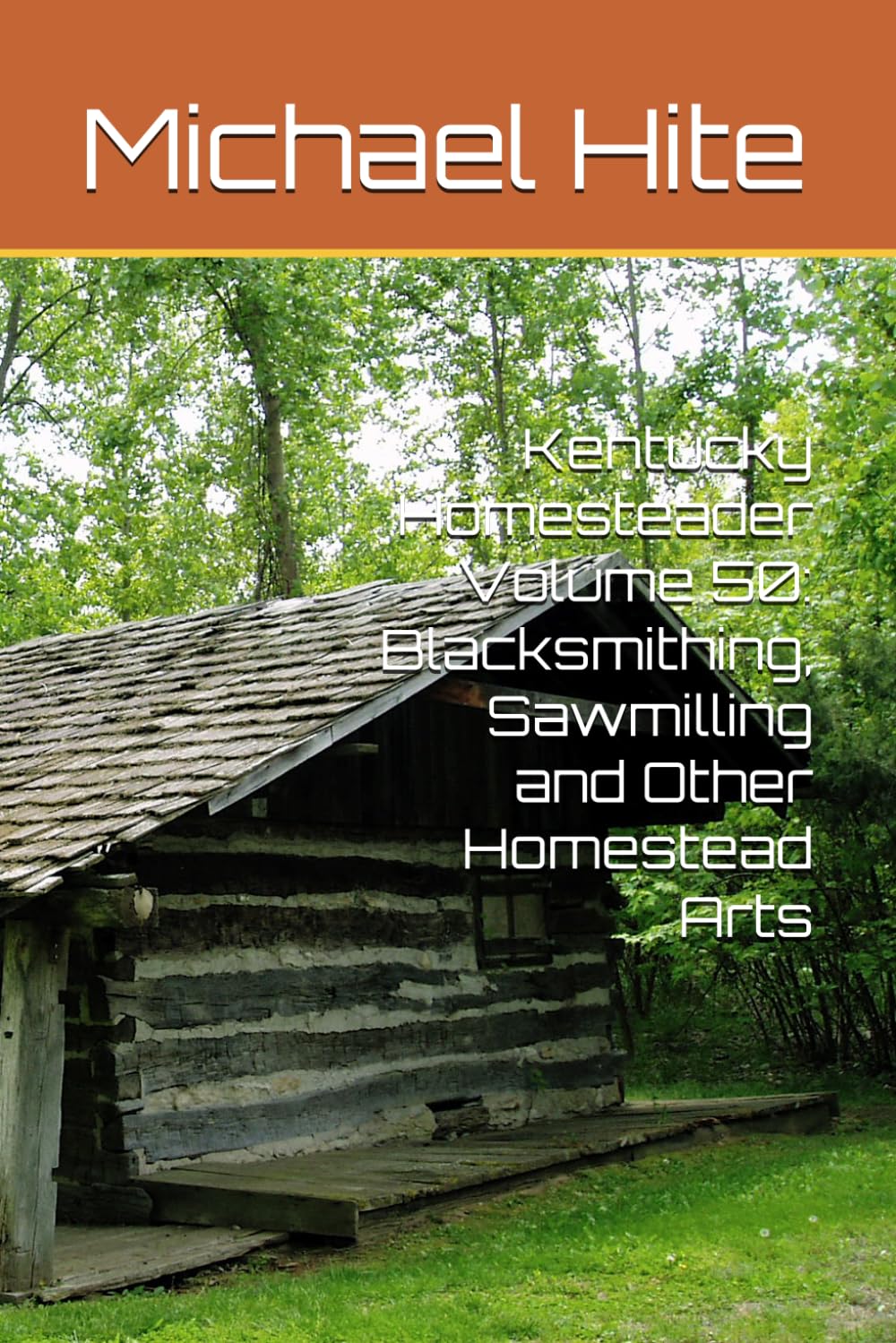 capítulo por capítulo baixar Kentucky Homesteader Volume 50: Blacksmithing, Sawmilling and Other Homestead Arts