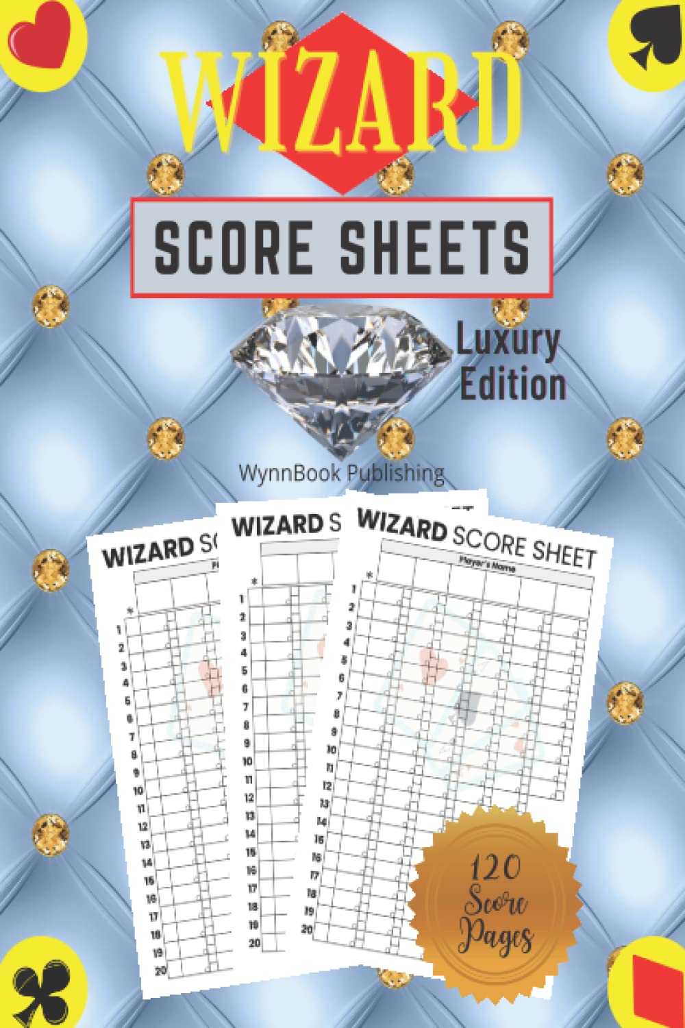 Wizard Score Sheets Luxury Edition: Game Wizards | 120 Large Score Pads for Scorekeeping | Cards Game Score Sheets Wizard Deluxe | The Wizard | Book... 6 x 9 inches (Wizard ScoreBooks Collection) baixar o livro de graça