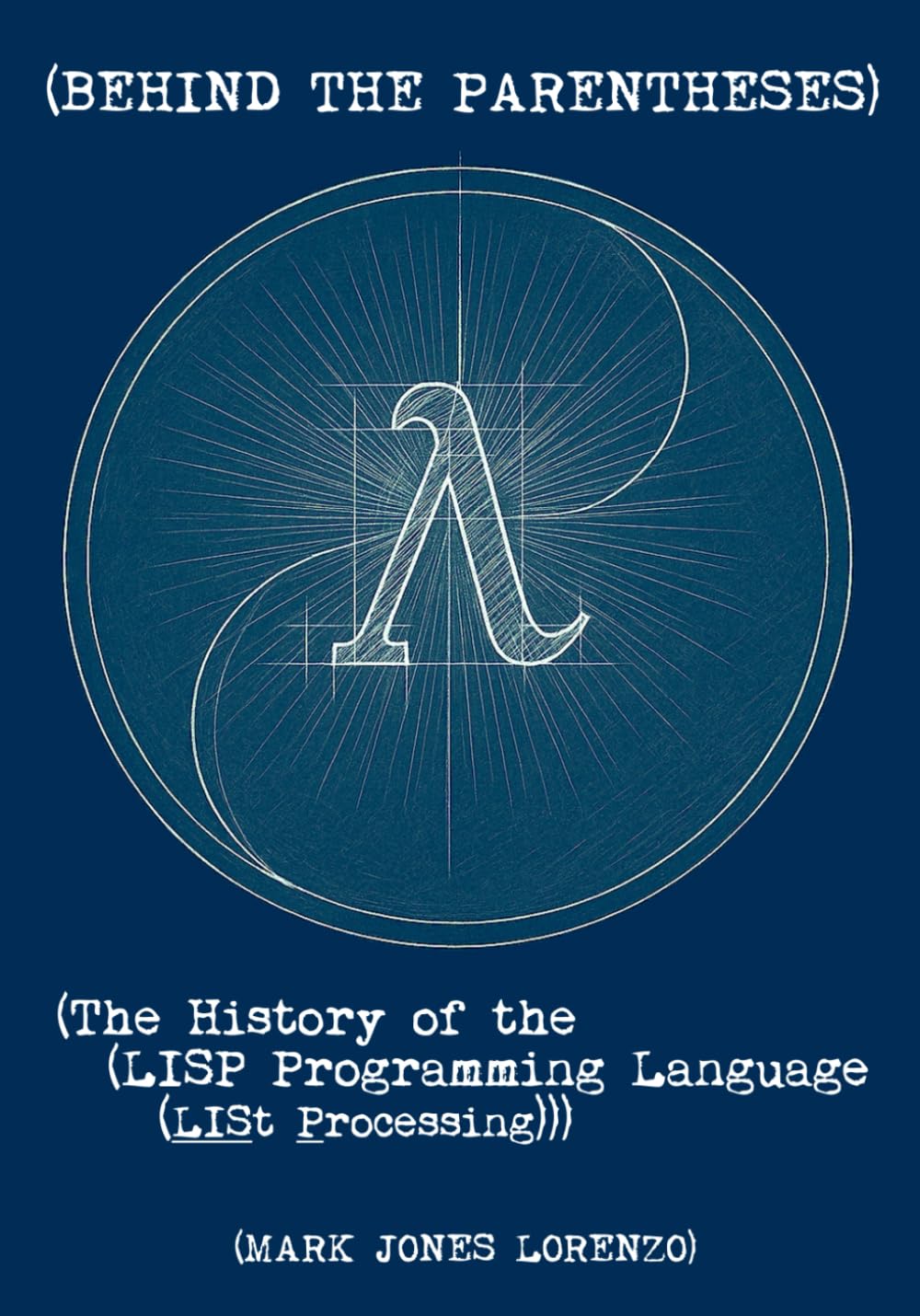 capítulo por capítulo baixar Behind the Parentheses: The History of the LISP Programming Language (LISt Processing)
