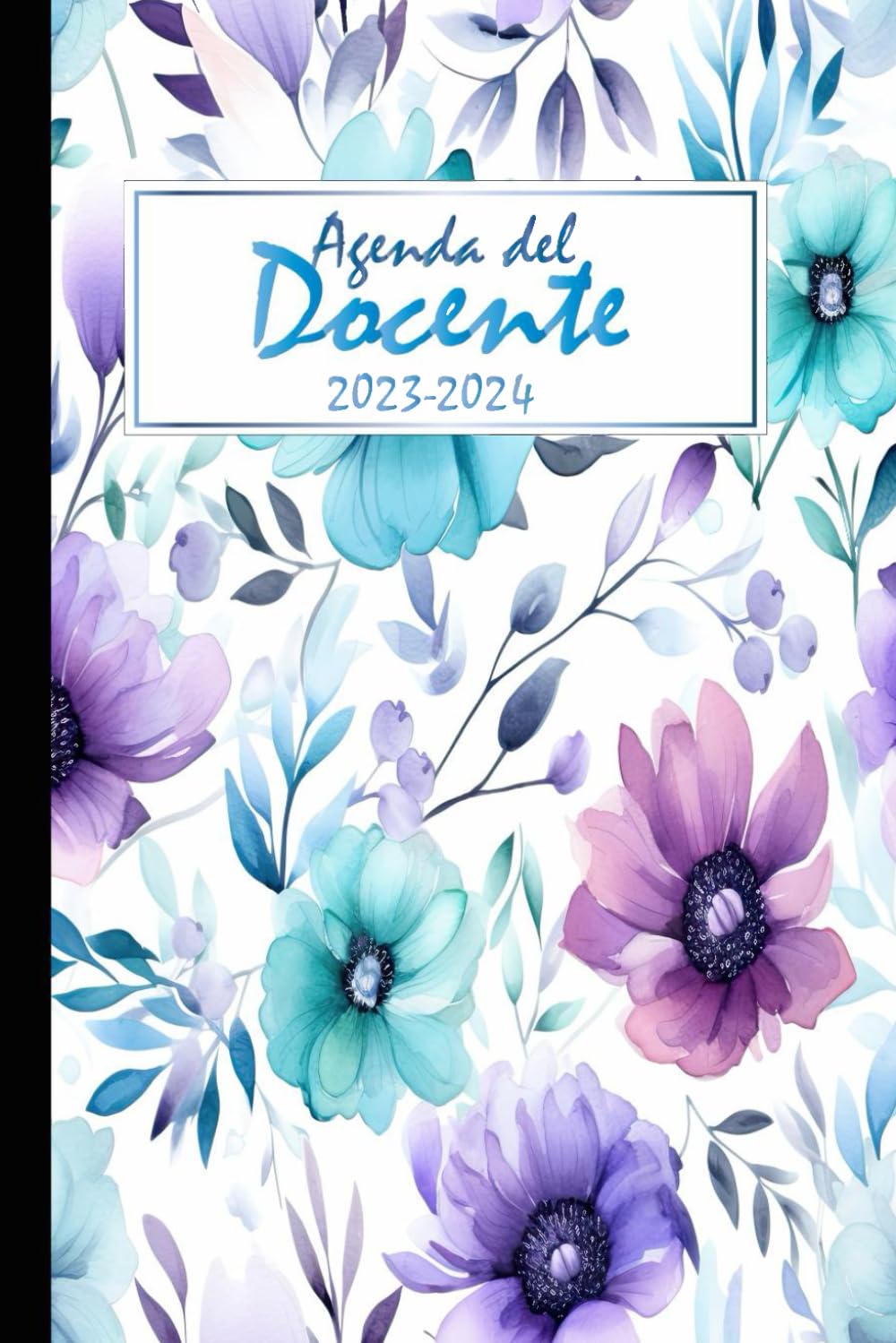 Agenda del Docente 2023-2024: Fiori viola dell'acquerello Organizzatore Professore Settimanale | Pianificare e organizzare l'anno scolastico 2023-2024 || Formato A5 [15,24 x 22,86 cm] | 142 pagine baixar o livro de graça