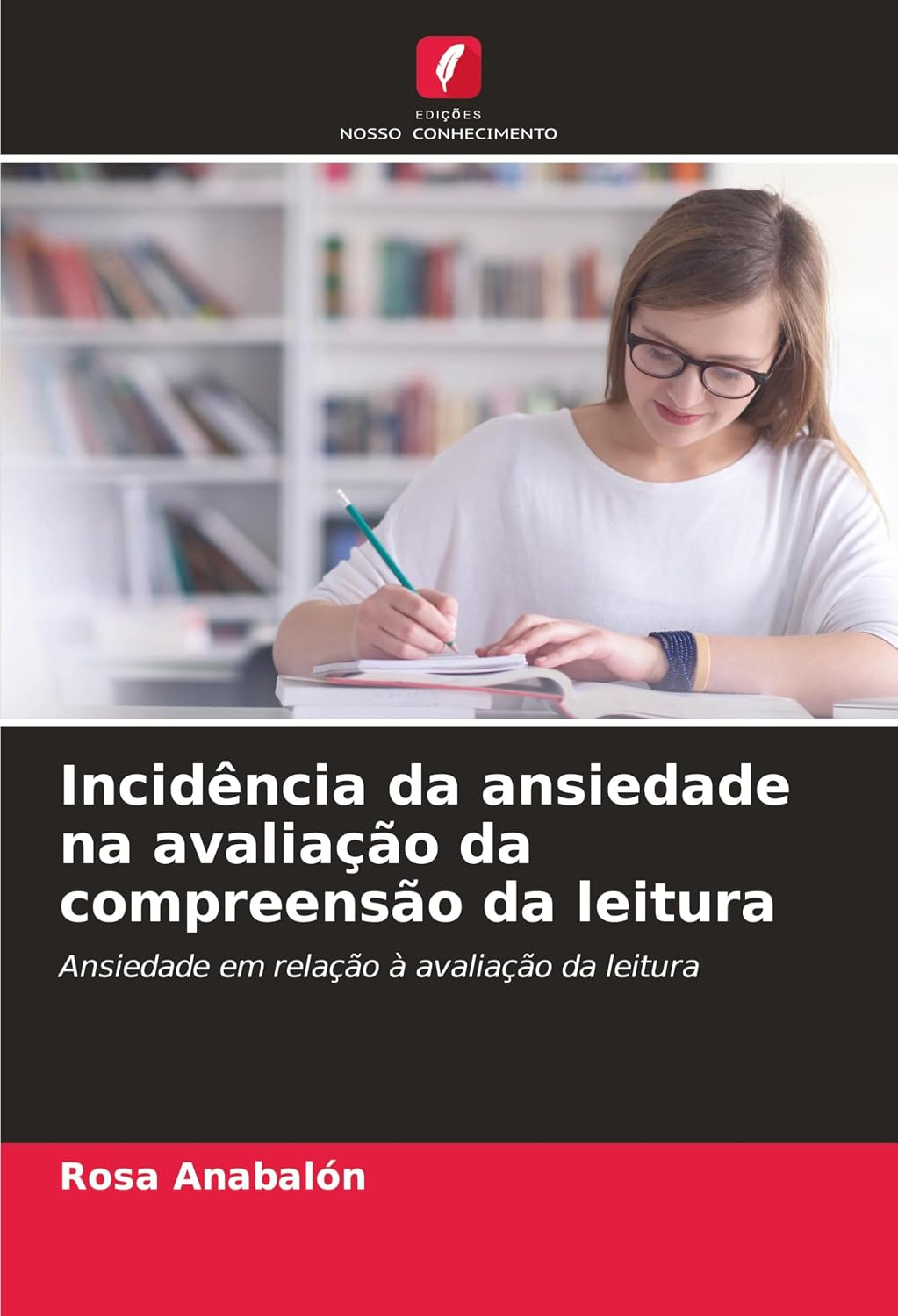 ler totalmente Incidência da ansiedade na avaliação da compreensão da leitura: Ansiedade em relação à avaliação da leitura