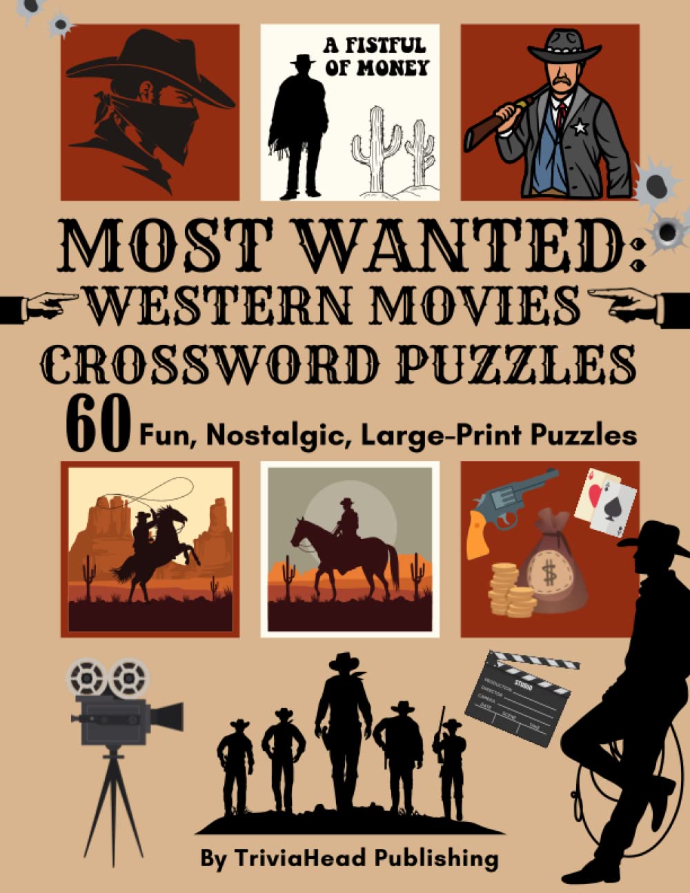 MOST WANTED: WESTERN MOVIES CROSSWORD PUZZLES 60 Fun, Nostalgic, Large-Print Puzzles: Over 1500 Clues Waiting To Be Solved! Full of Classic Western... Slang & Lingo, Hollywood Actors and More! baixar livro de graça