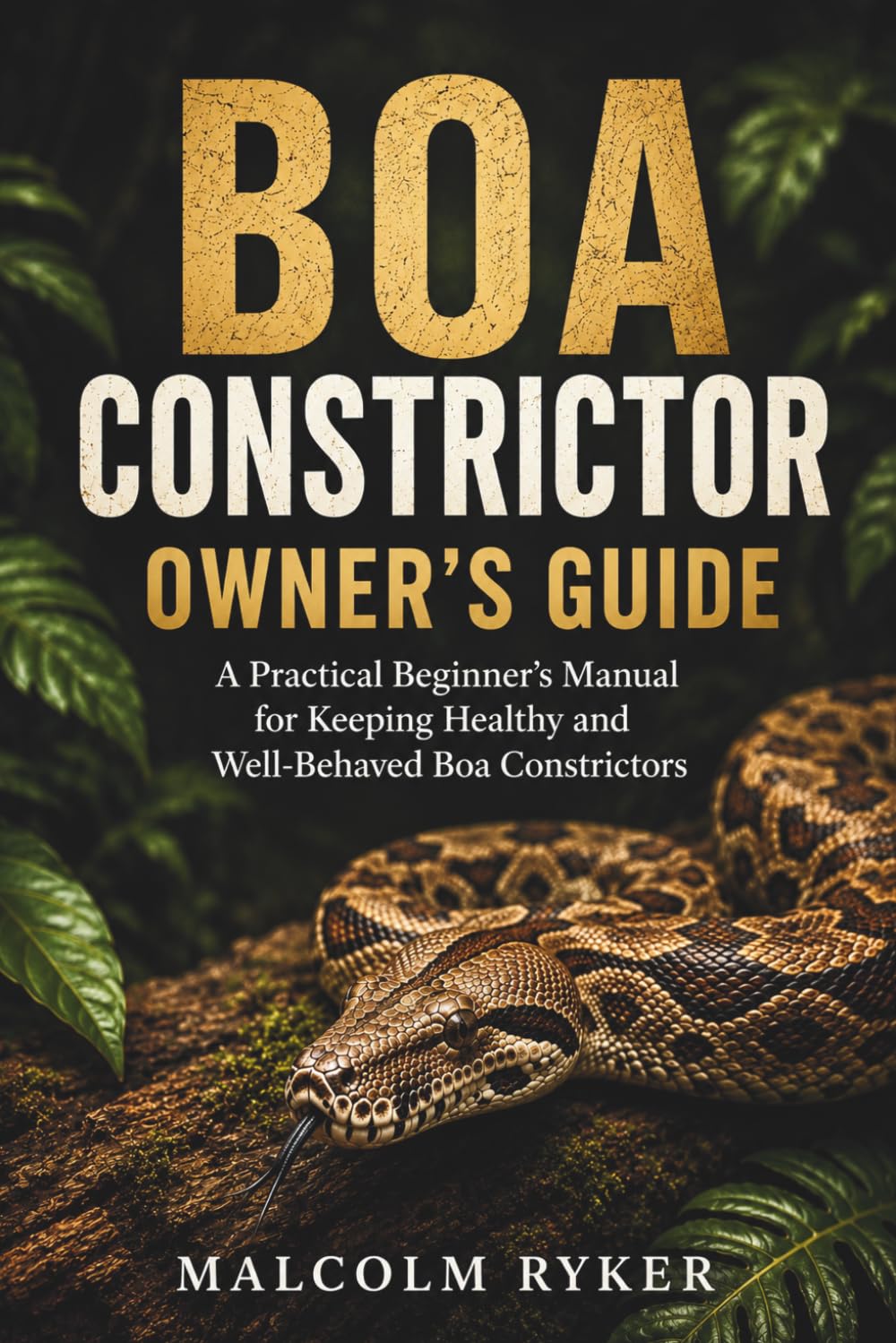 Boa Constrictor Owner’s Guide: A Practical Beginner’s Manual for Keeping Healthy and Well-Behaved Boa Constrictors baixar livro de graça