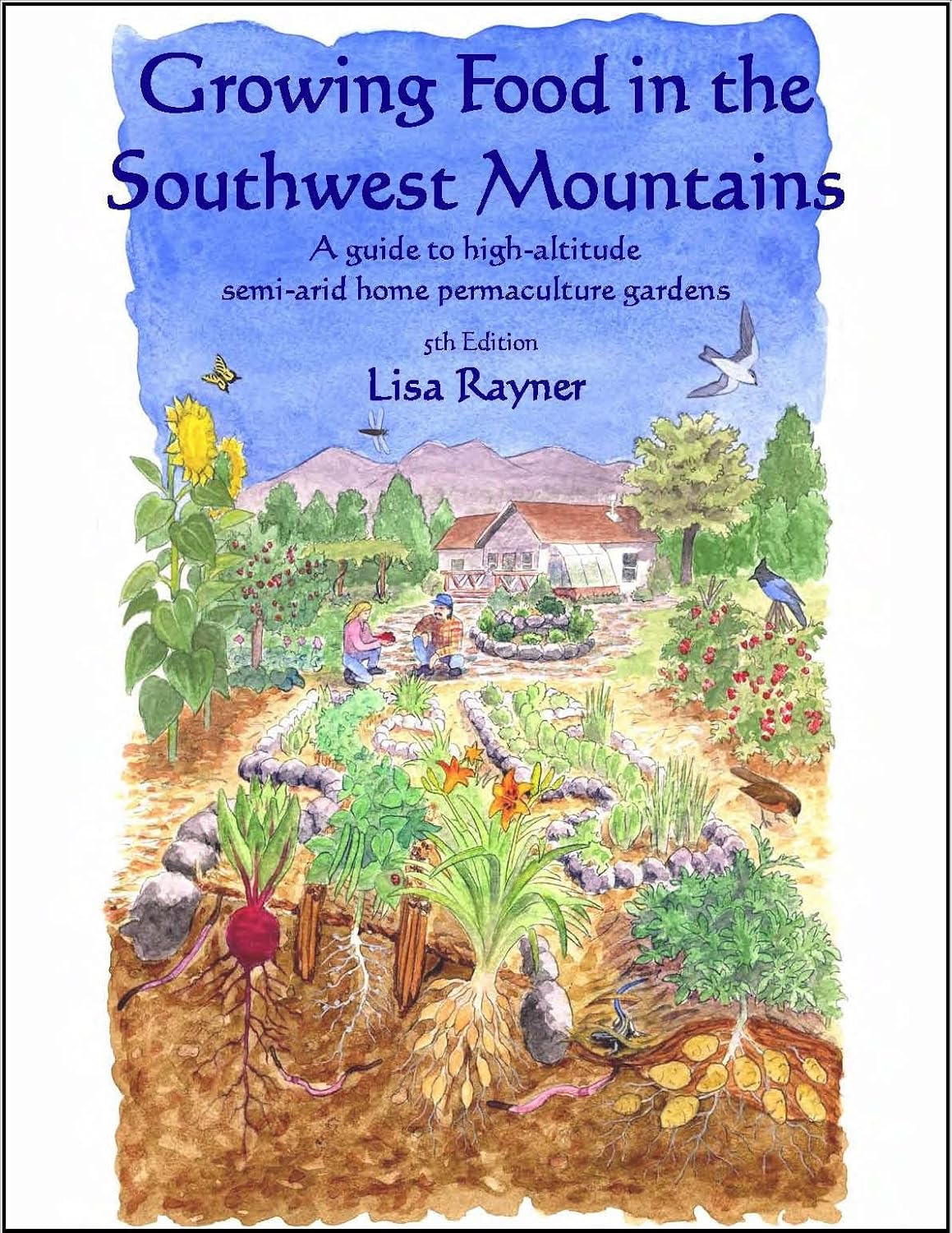 Growing Food in the Southwest Mountains: A guide to high altitude, semi-arid home permaculture gardens. 5th Edition (2023) (English Edition) baixar livro de graça