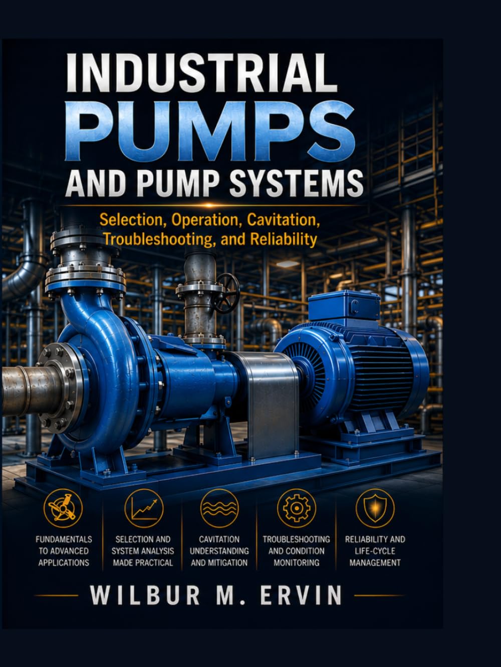 capítulo por capítulo baixar INDUSTRIAL PUMPS AND PUMP SYSTEMS: Selection, Operation, Cavitation, Troubleshooting, and Reliability