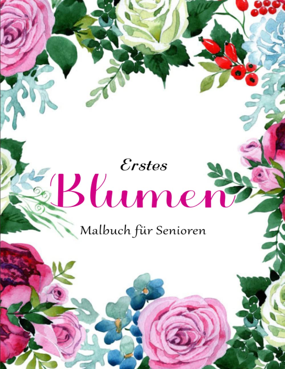 ler totalmente Malbuch für Senioren | Blumen - Geschenkideen: Malbuch für Erwachsene - 50 einzigartige Blumen Motive zur Förderung von Gelassenheit, Stressabbau | Dieses Buch Ist Für Sie (German Edition)
