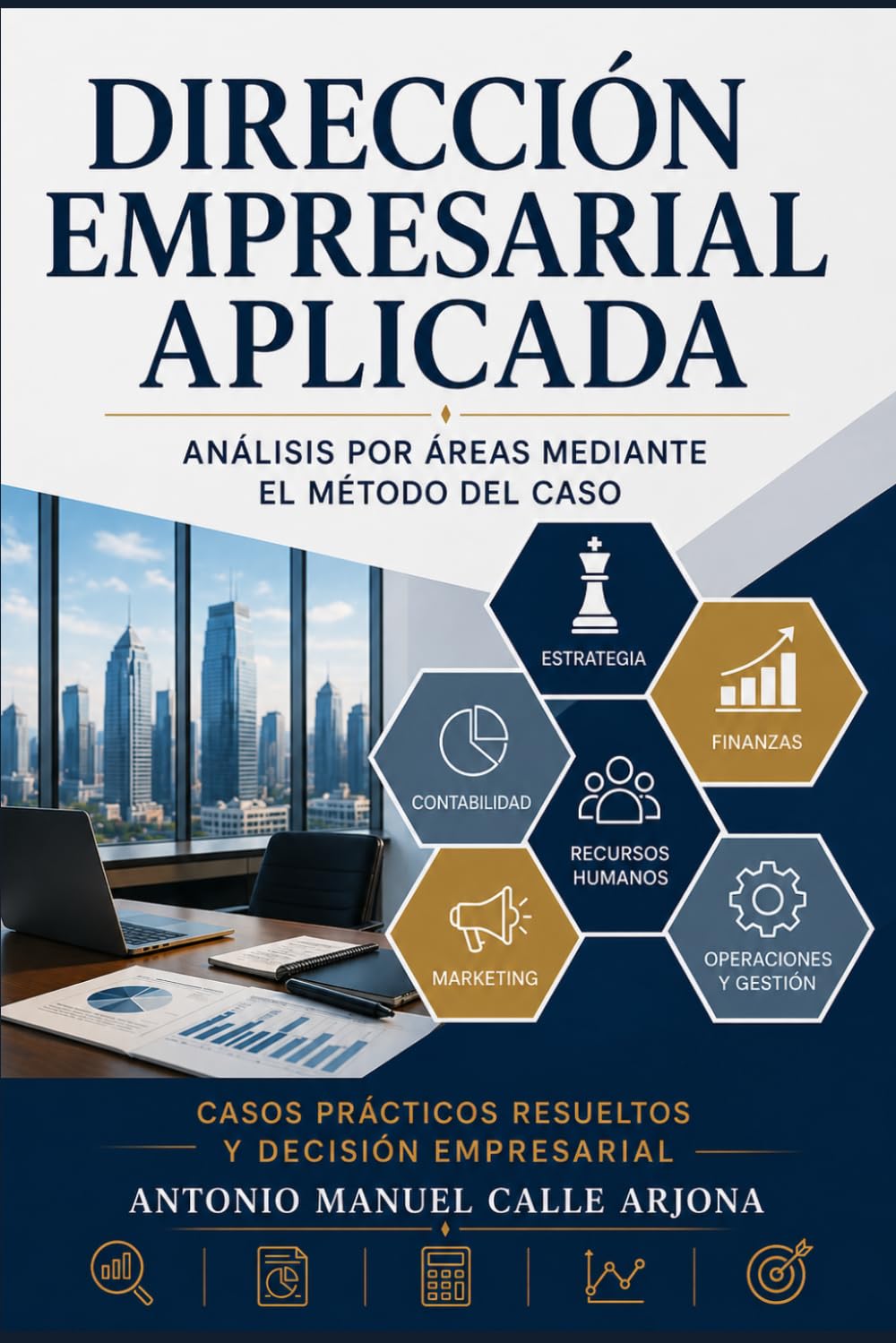 Dirección empresarial aplicada: Análisis por áreas mediante el método del caso (Spanish Edition) baixar o livro de graça