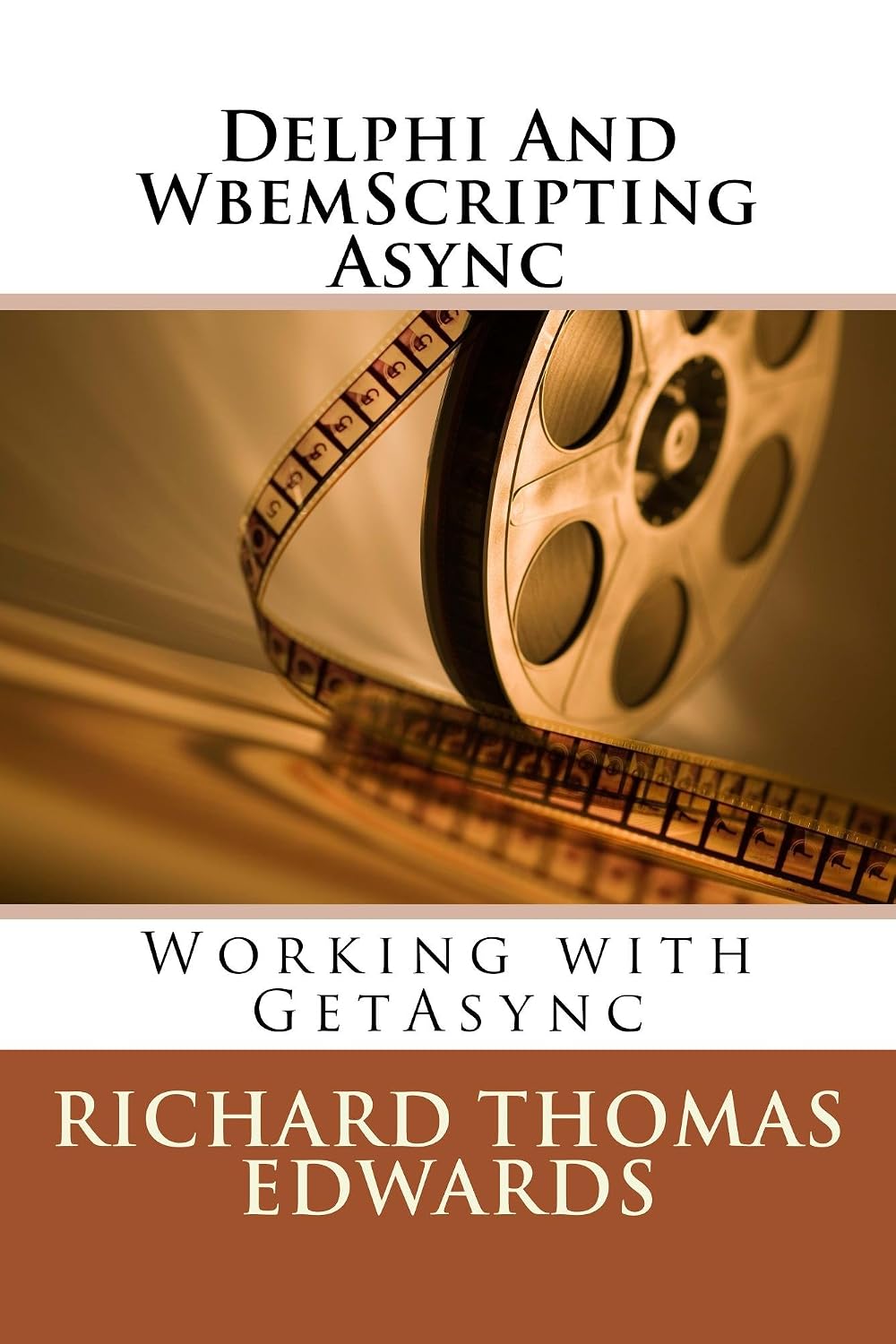 Delphi And WbemScripting Async: Working with GetAsync (English Edition) baixar livro de graça