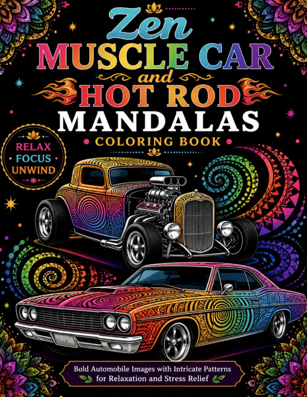 Zen Muscle Car and Hot Rod Mandalas Coloring Book: Bold Classic Car Mandalas with Intricate Patterns for Relaxation, Stress Relief, and Creative Coloring (Bright Path Zen Mandalas) baixar o livro de graça