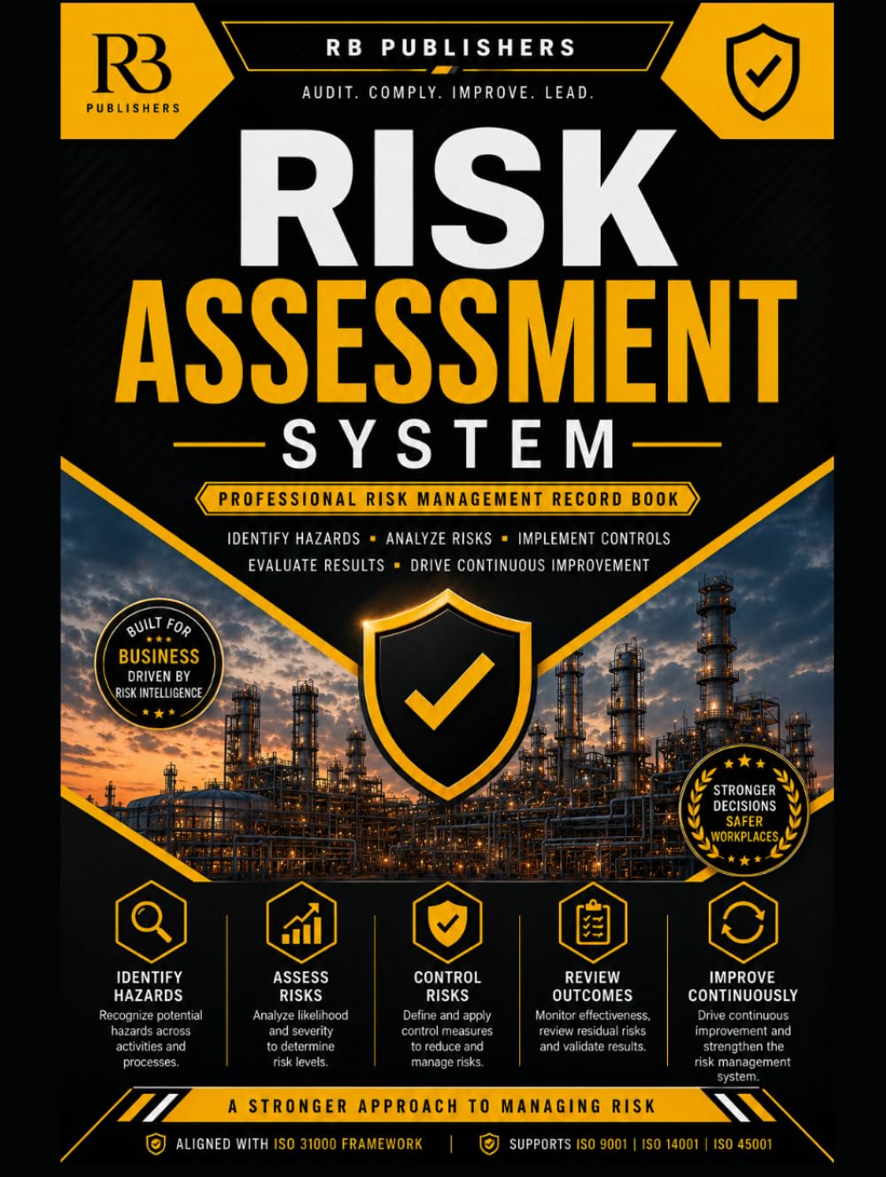 Risk Assessment System: Professional Risk Management Framework for Hazard Identification, Risk Evaluation, Control Implementation, Monitoring, Audits, Corrective Actions and Continuous Improvement baixar livro de graça